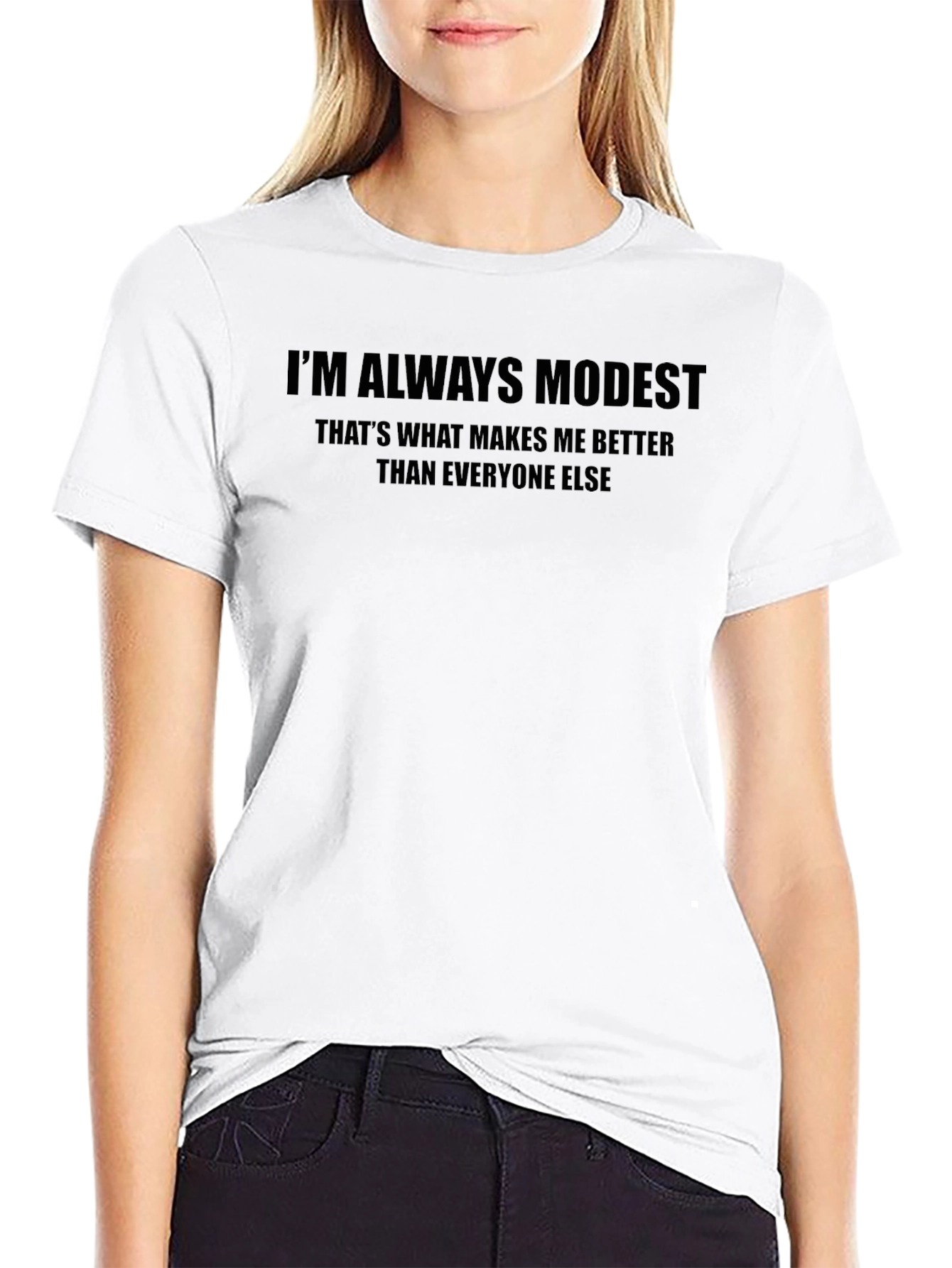 Im Always Modest Graphic T-Shirt