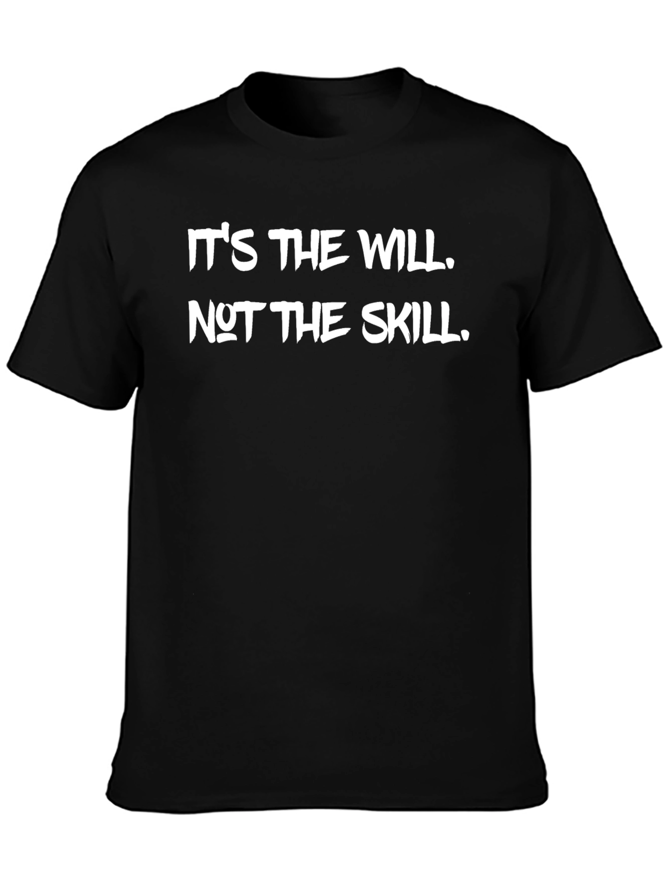 Will Over Skill Graphic Tee - Motivational T-Shirt