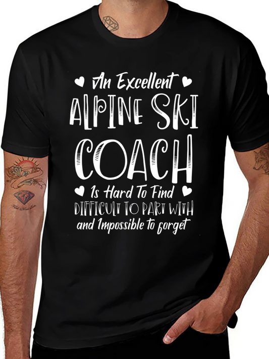 Alpine Ski Coach T-Shirt - Excellent Gift Idea
