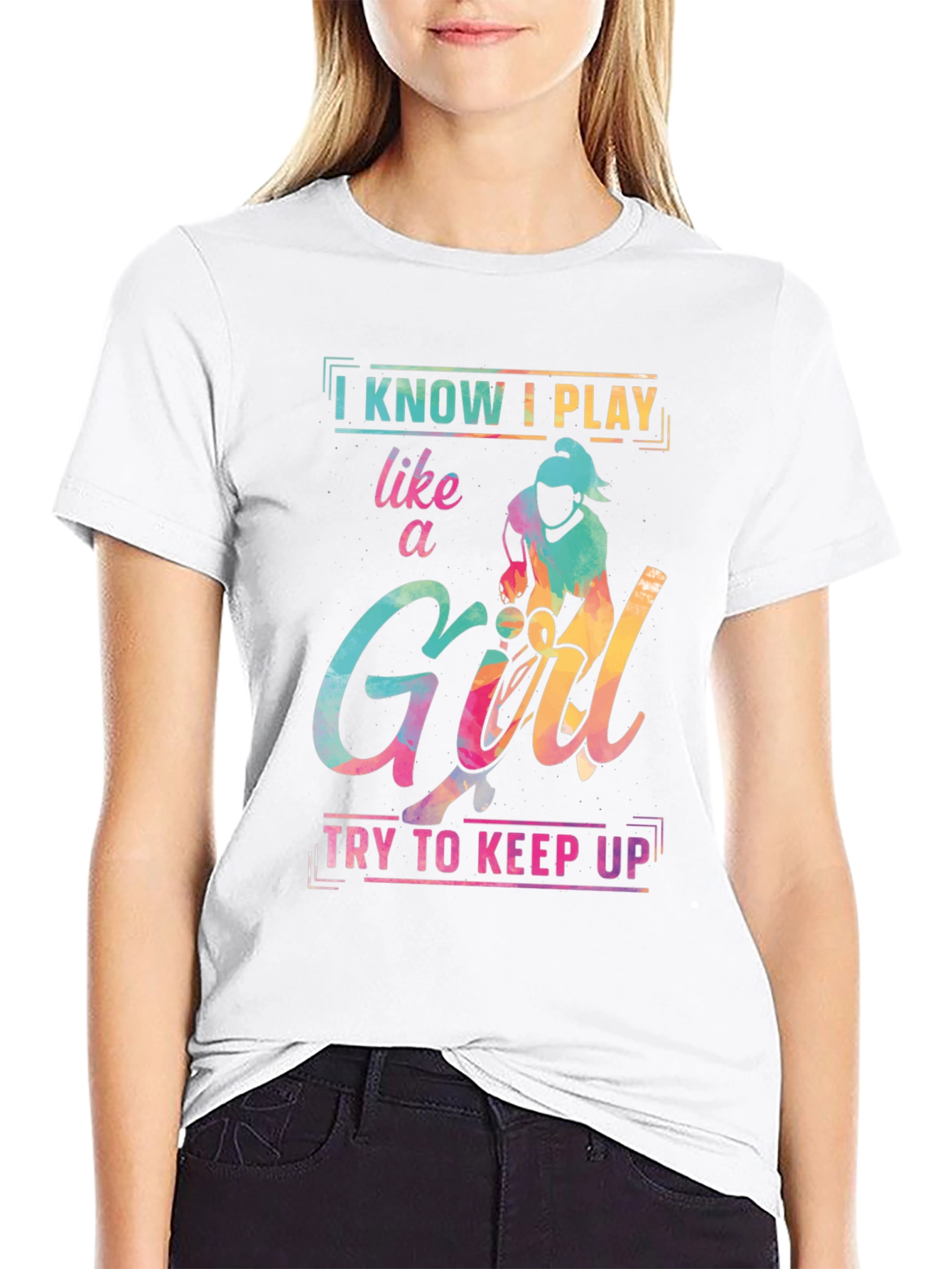 I Know I Play Like a Girl T-Shirt