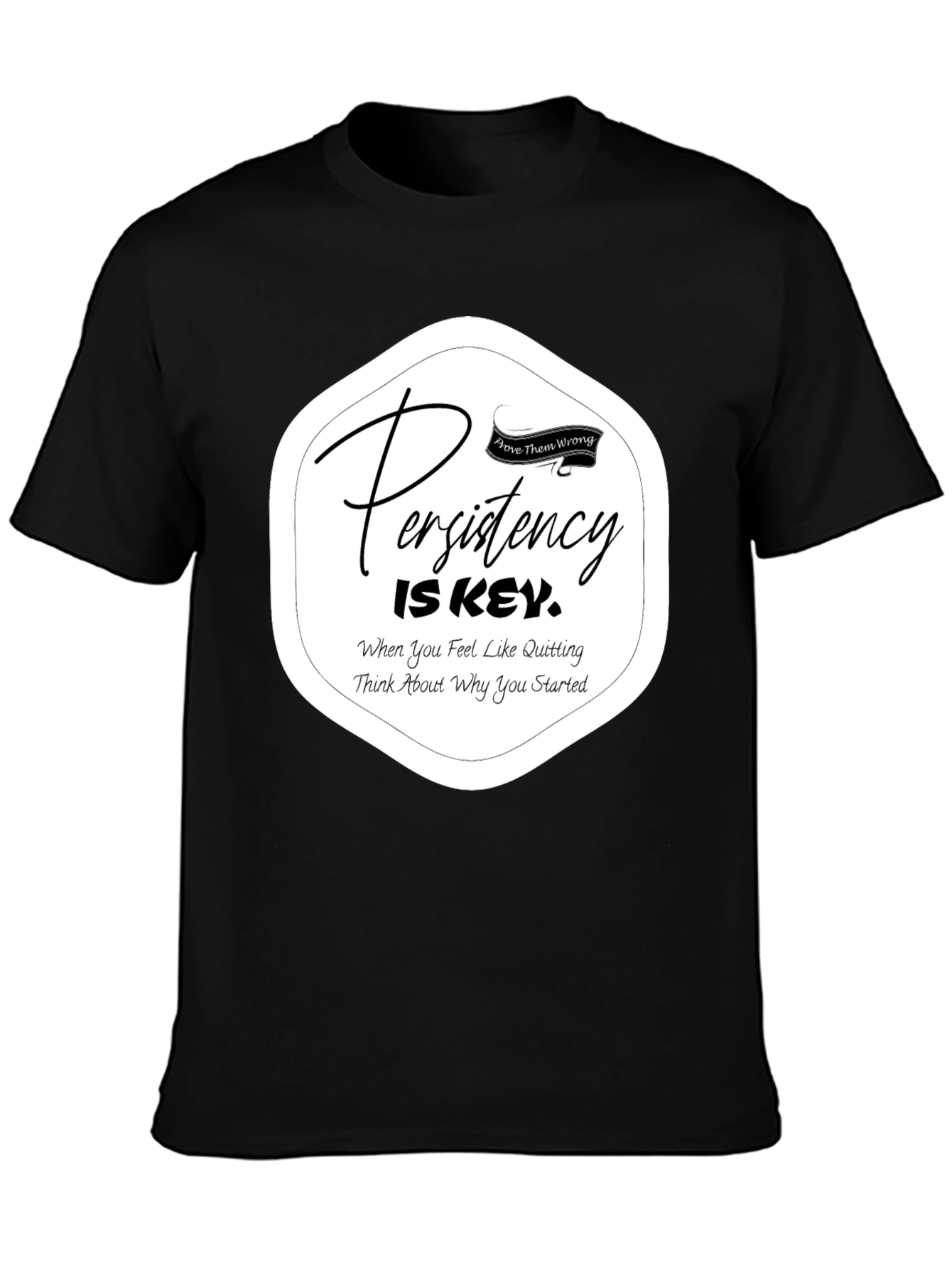Persistency is Key Black T-Shirt - Motivational Apparel