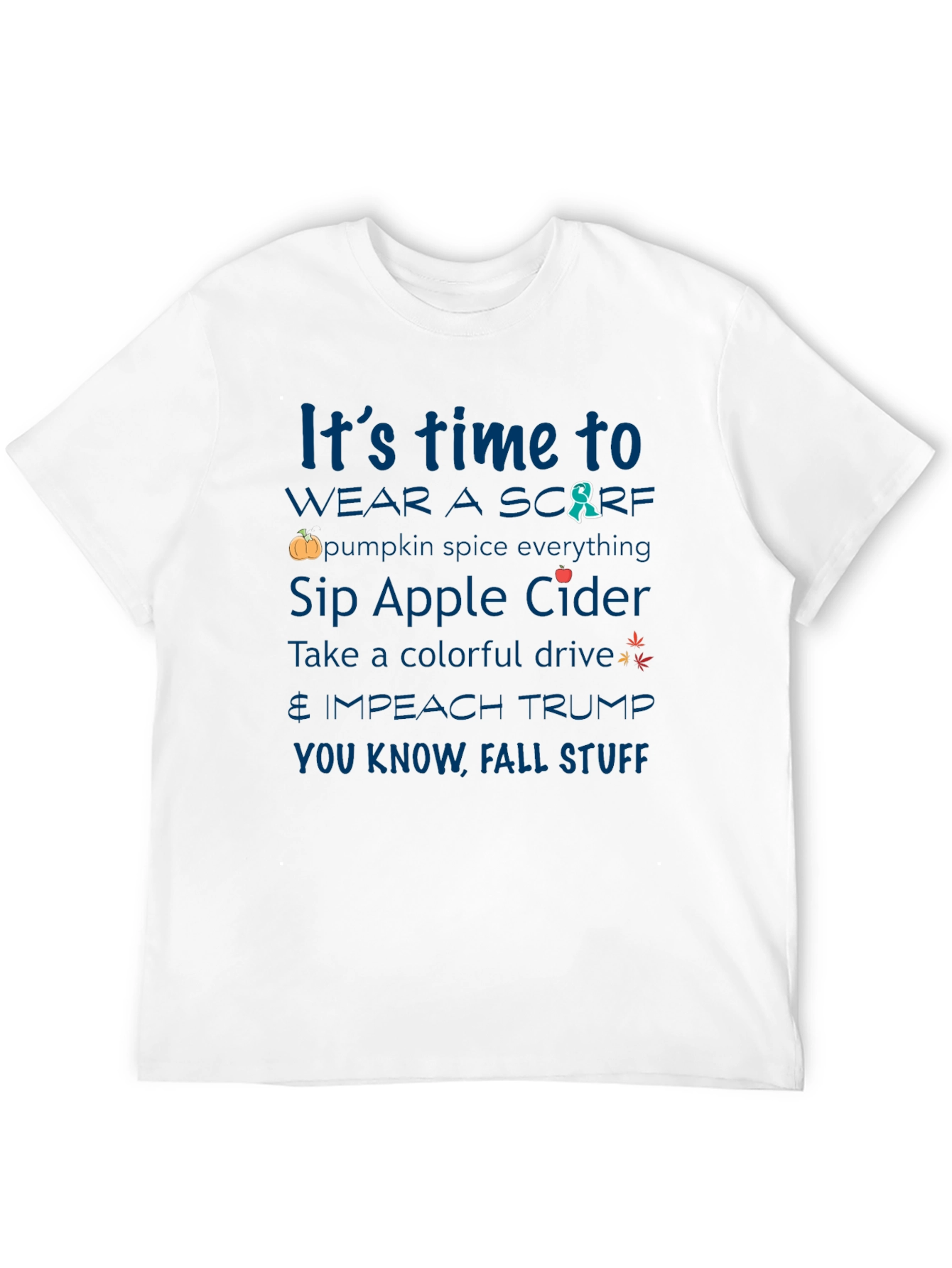 Its Time To Fall Stuff T-Shirt