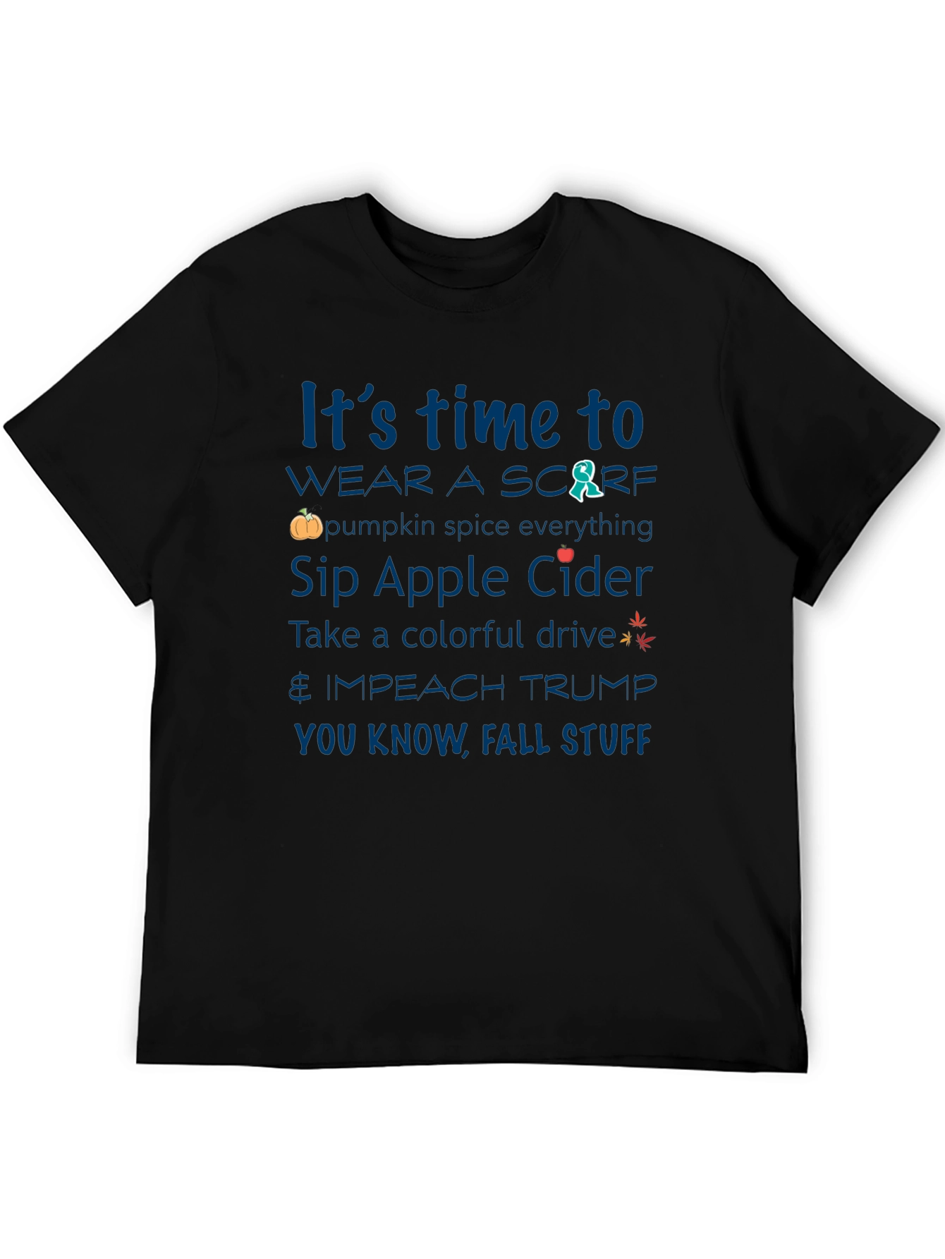 Its Time To Fall Stuff T-Shirt