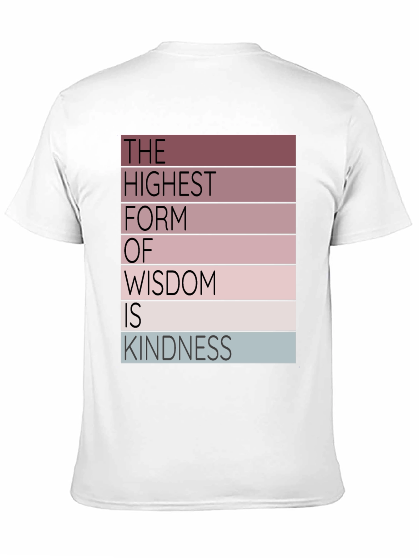 Wisdom Kindness T-Shirt - Inspirational Graphic Tee