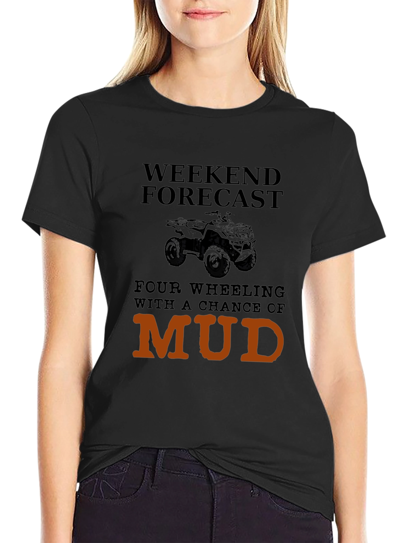 Weekend Forecast Mudding T-Shirt