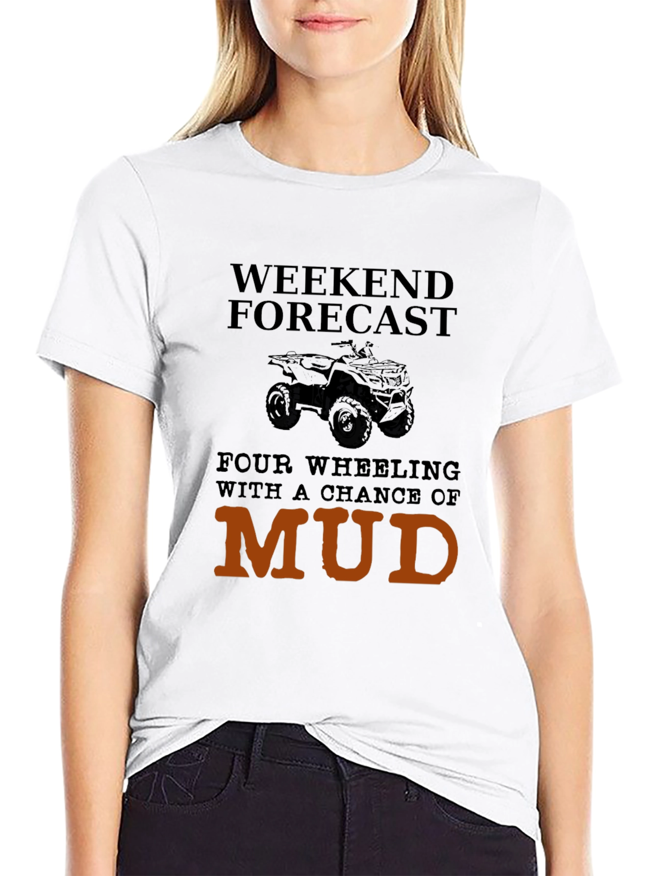 Weekend Forecast Mudding T-Shirt