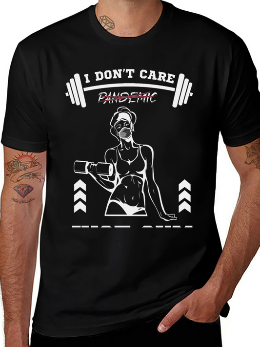 I Dont Care Pandemic Workout T-Shirt