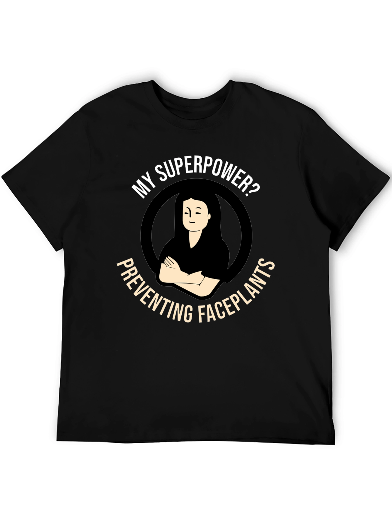 Superpower Preventing Faceplants Black T-Shirt