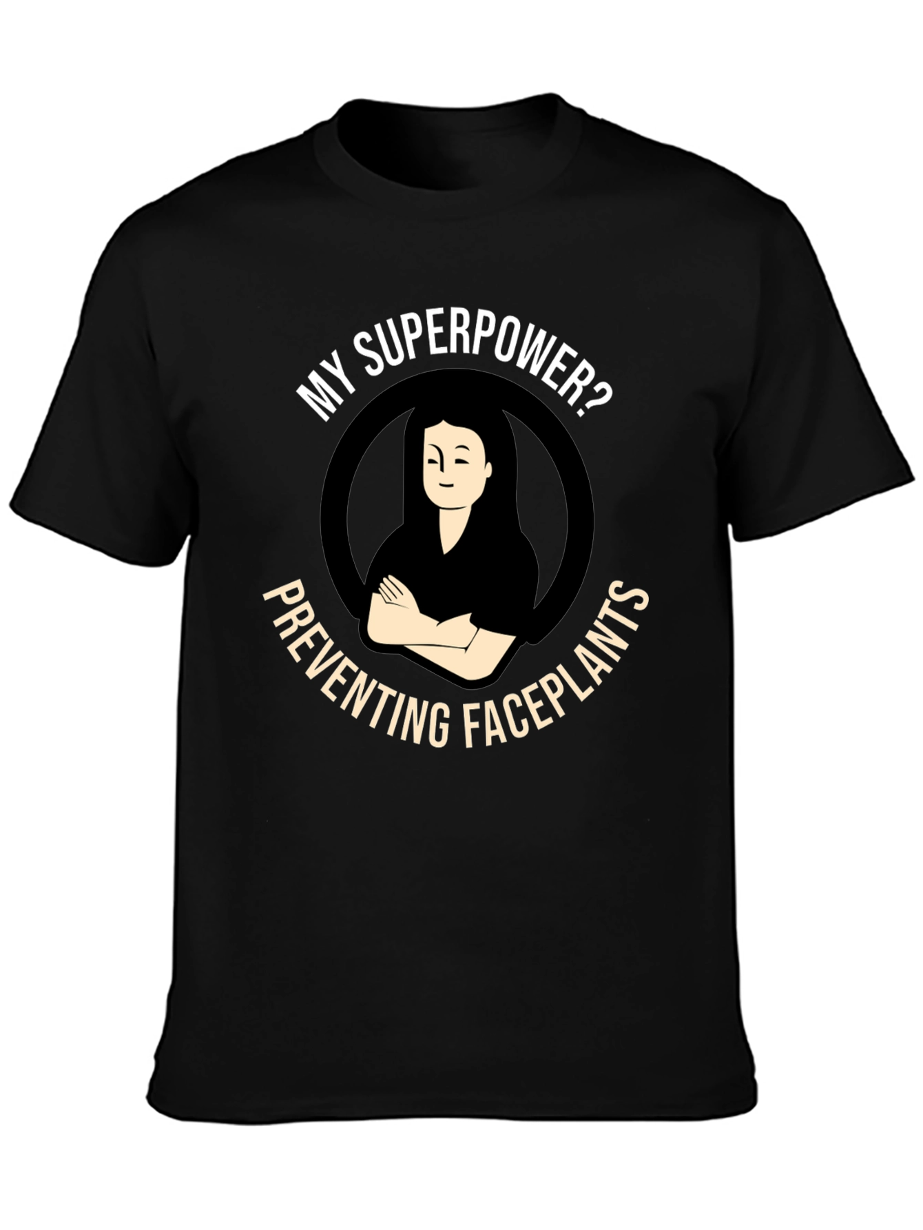 Superpower Preventing Faceplants Black T-Shirt