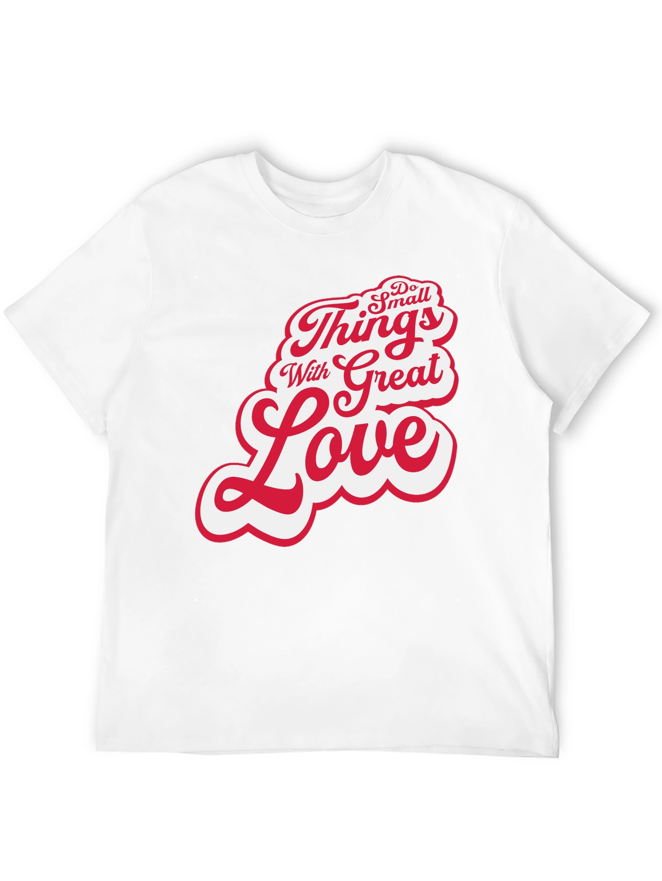 Inspirational Do Small Things With Great Love Black T-Shirt