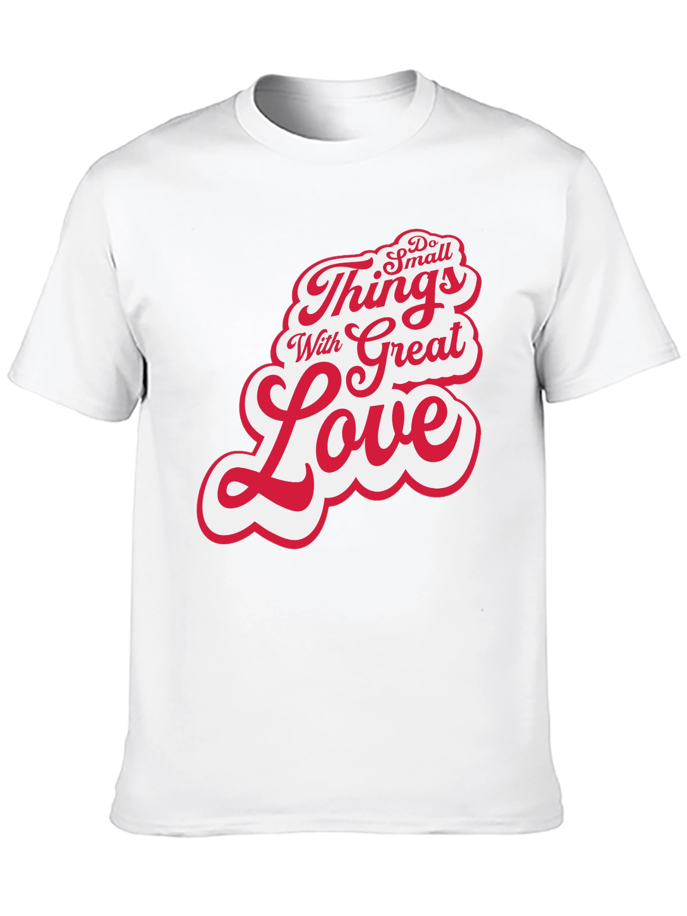 Inspirational Do Small Things With Great Love Black T-Shirt