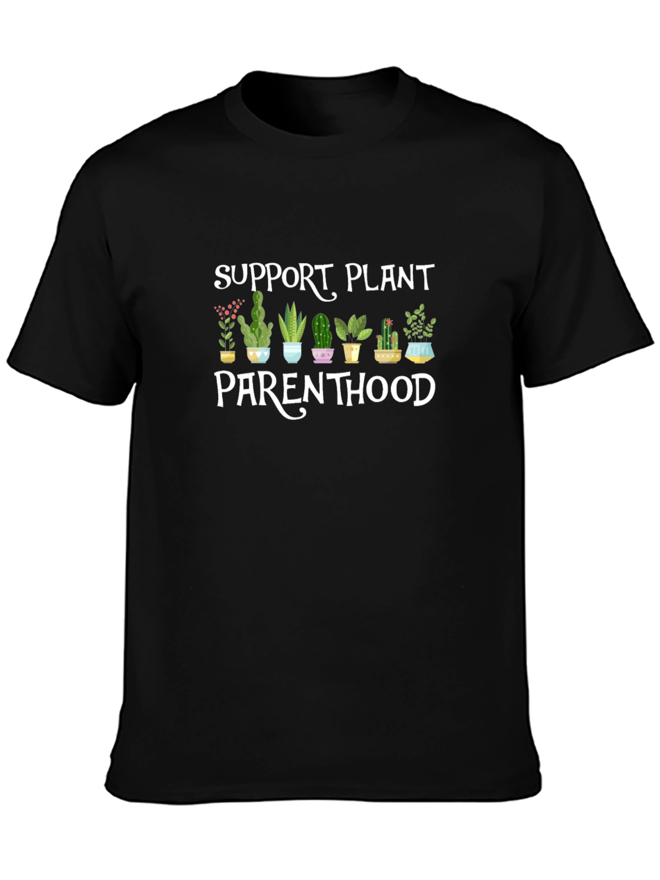 Plant Parenthood T-Shirt - Support Plant Life