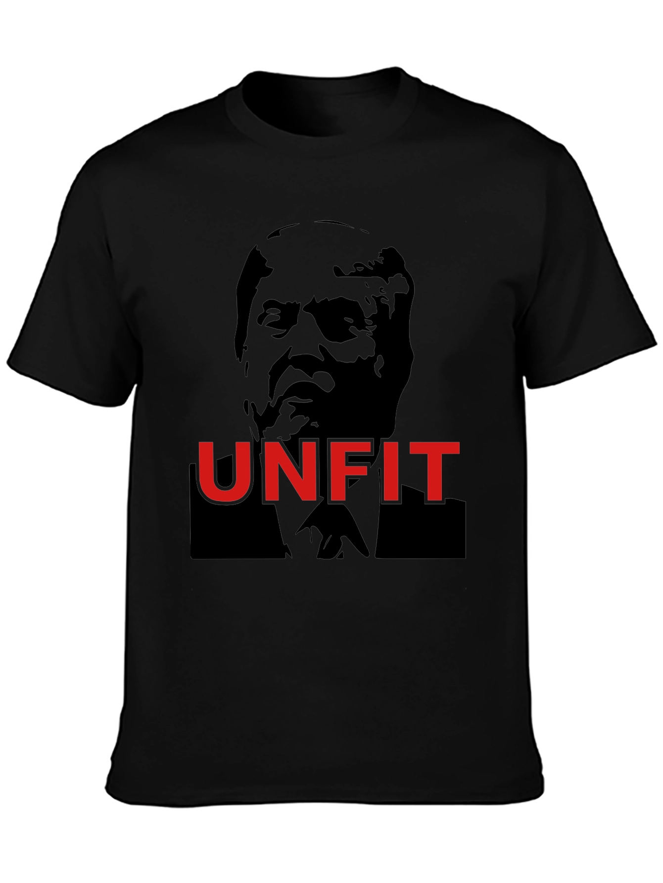 Unfit T-Shirt - Political Statement Tee