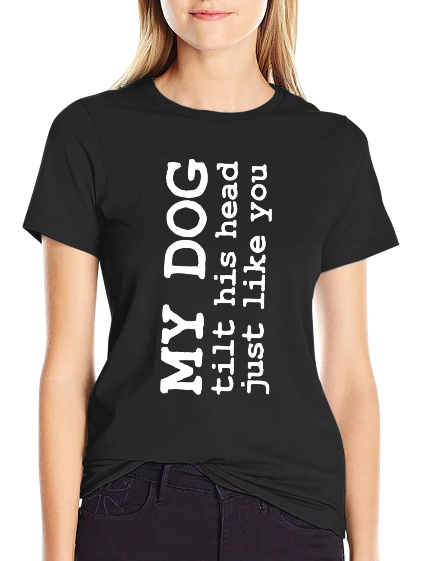 My Dog Tilts Head Funny Mens Black T-Shirt