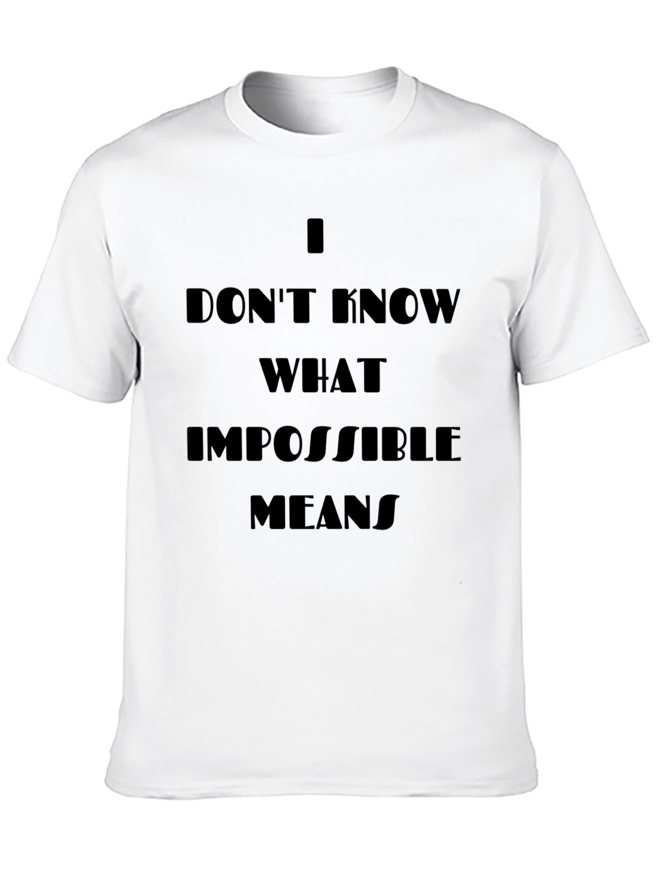 Motivational Black T-Shirt - Impossible Quote