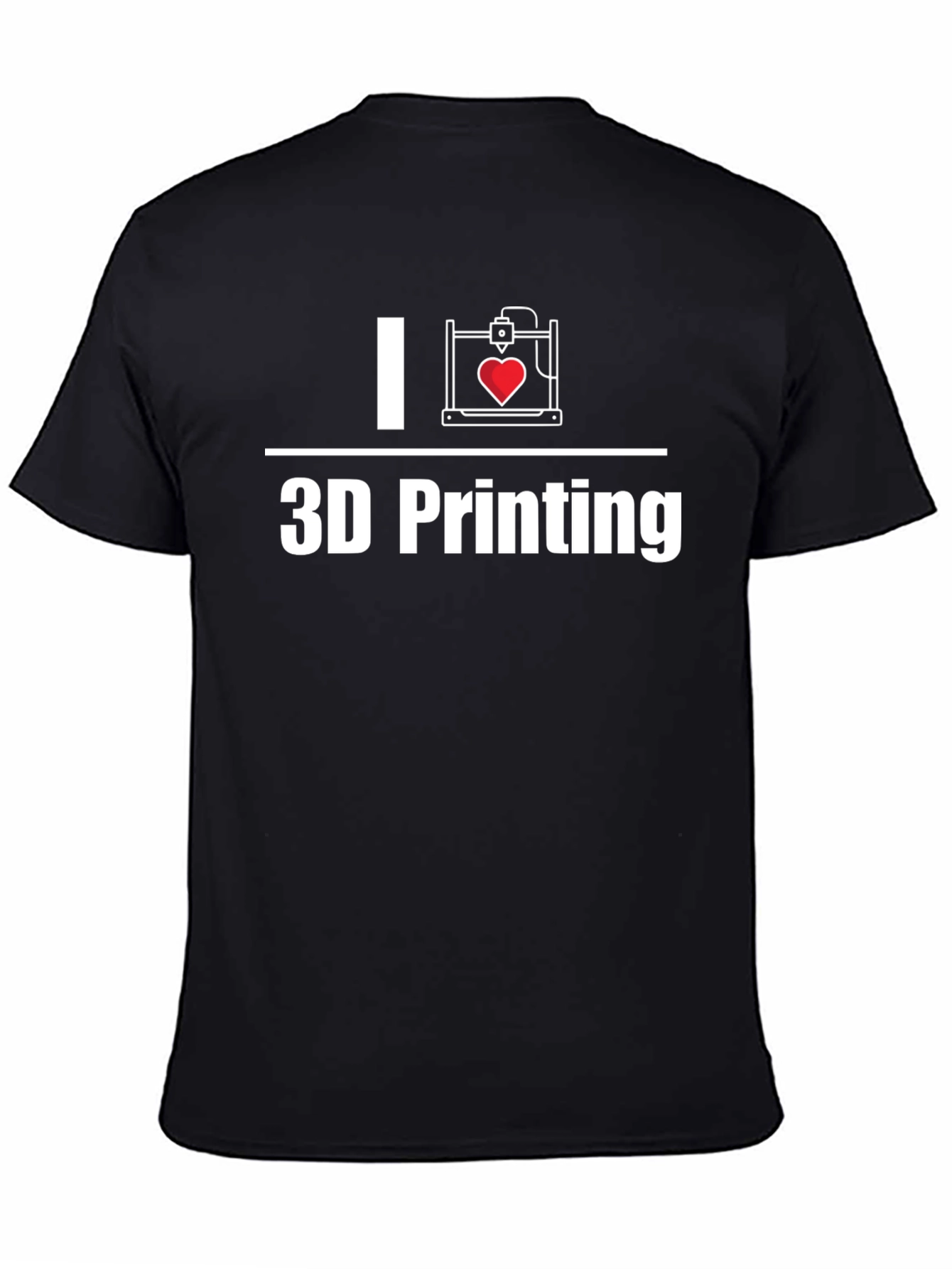 I Love 3D Printing - Black T-Shirt
