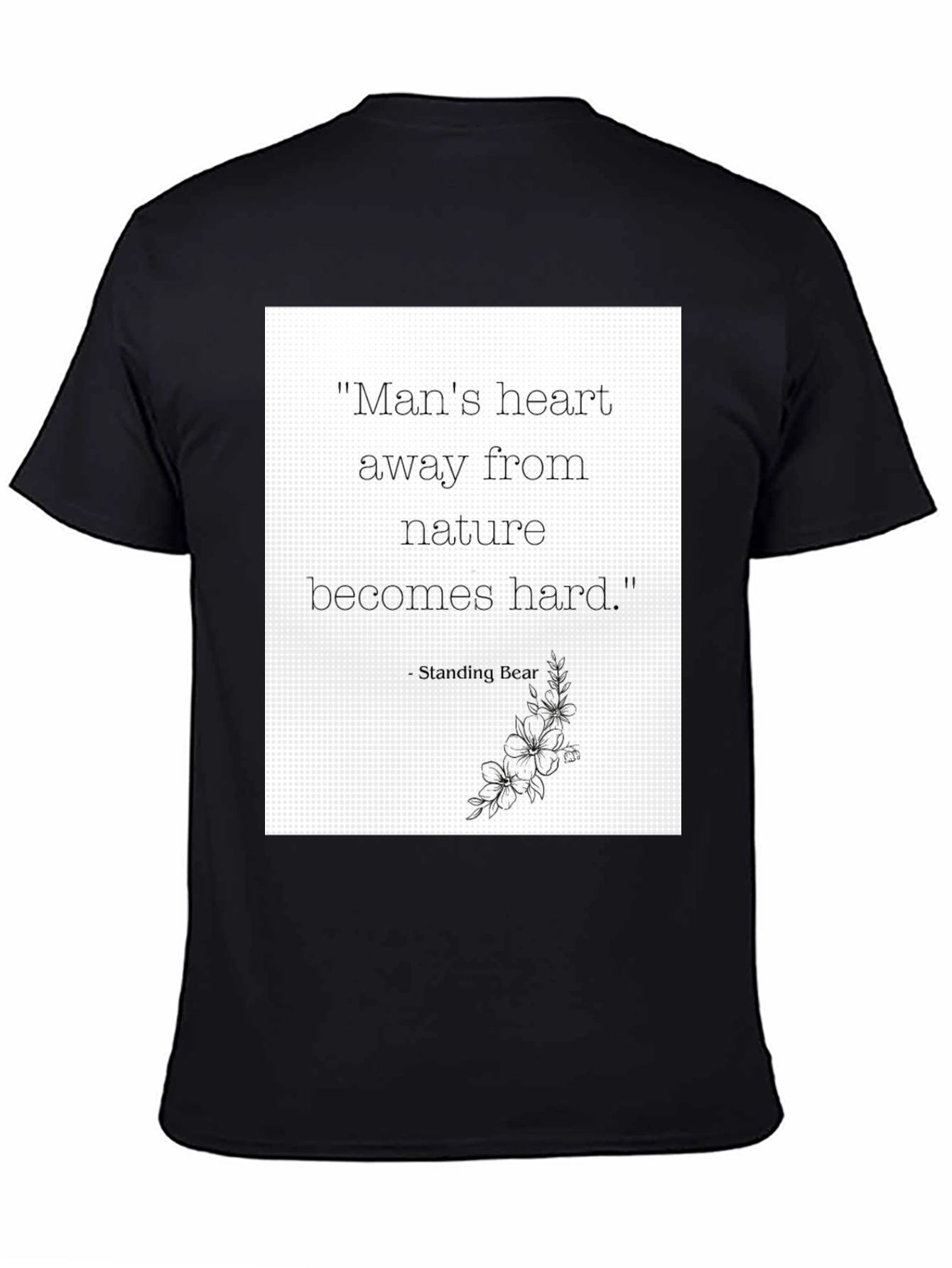 Nature Quote Graphic Tee - Standing Bear Wisdom