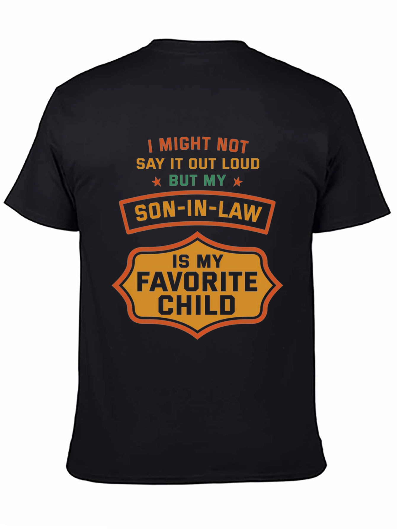 Son-In-Law Favorite Child Graphic T-Shirt