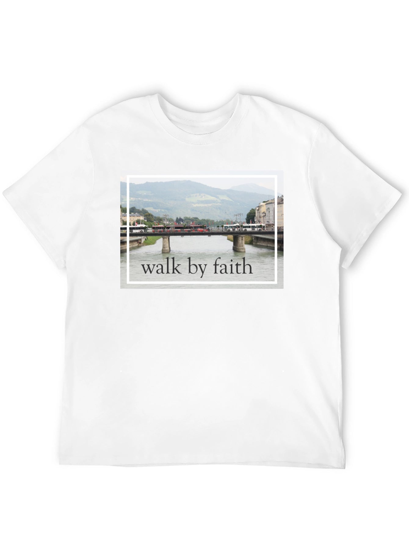 Walk By Faith Bridge T-Shirt