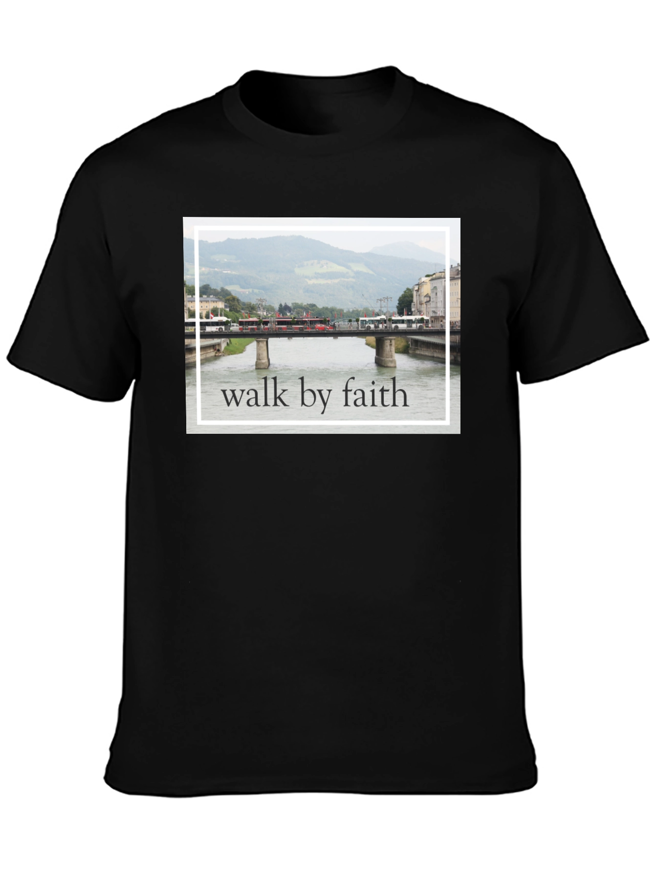 Walk By Faith Bridge T-Shirt