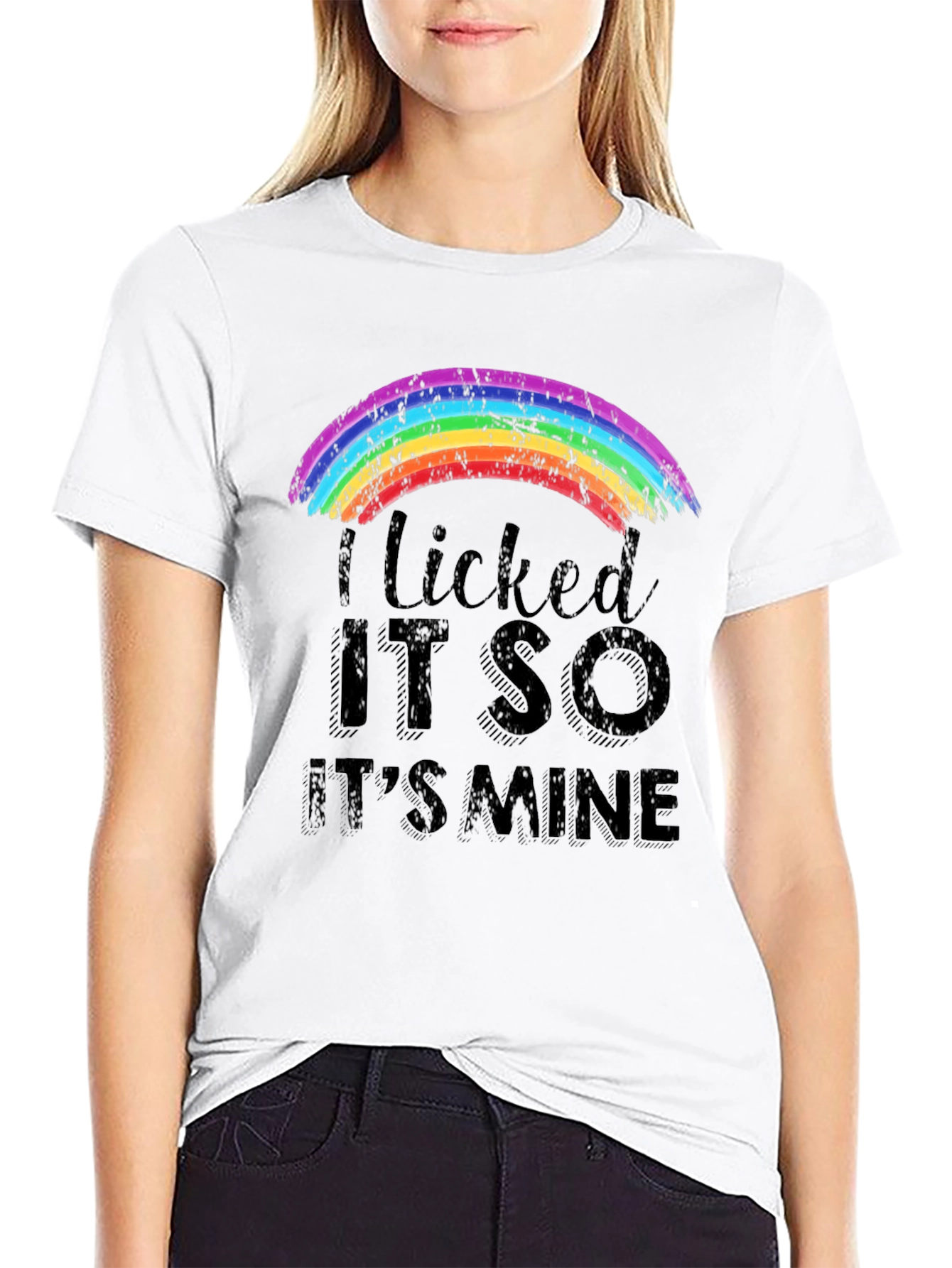 I Licked It So Its Mine Rainbow T-Shirt