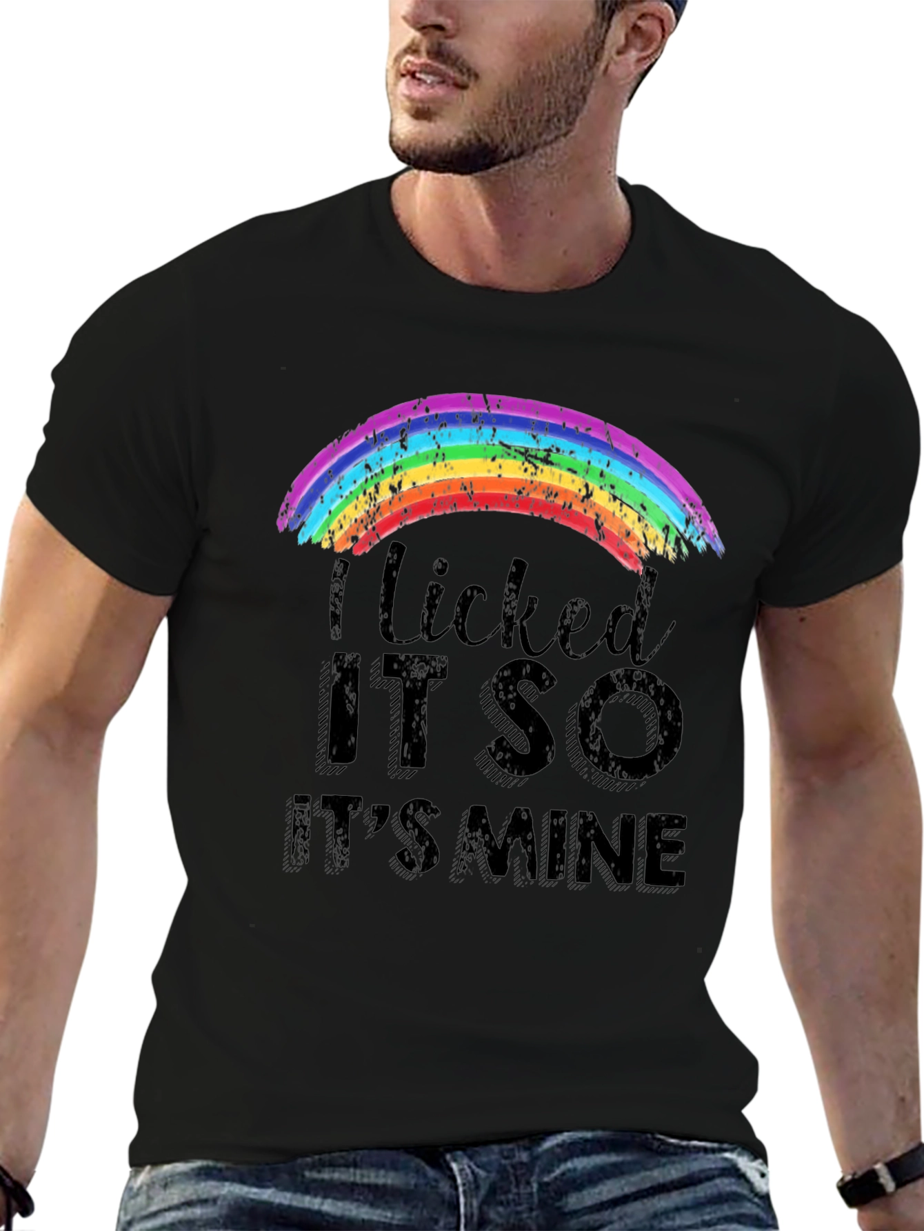 I Licked It So Its Mine Rainbow T-Shirt