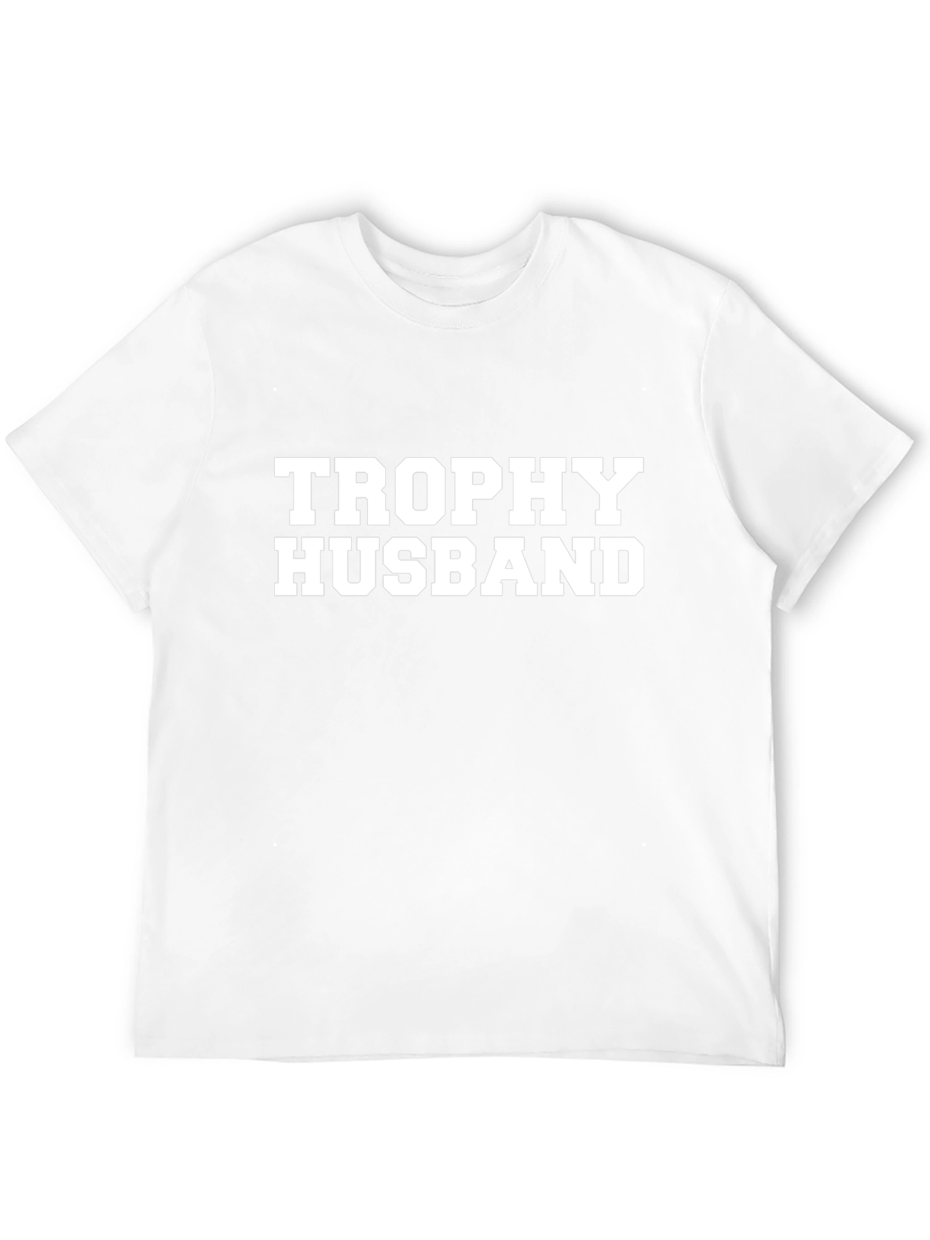 Trophy Husband Graphic T-Shirt