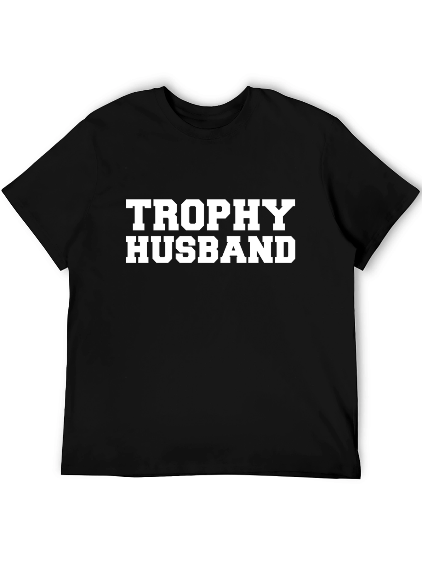 Trophy Husband Graphic T-Shirt