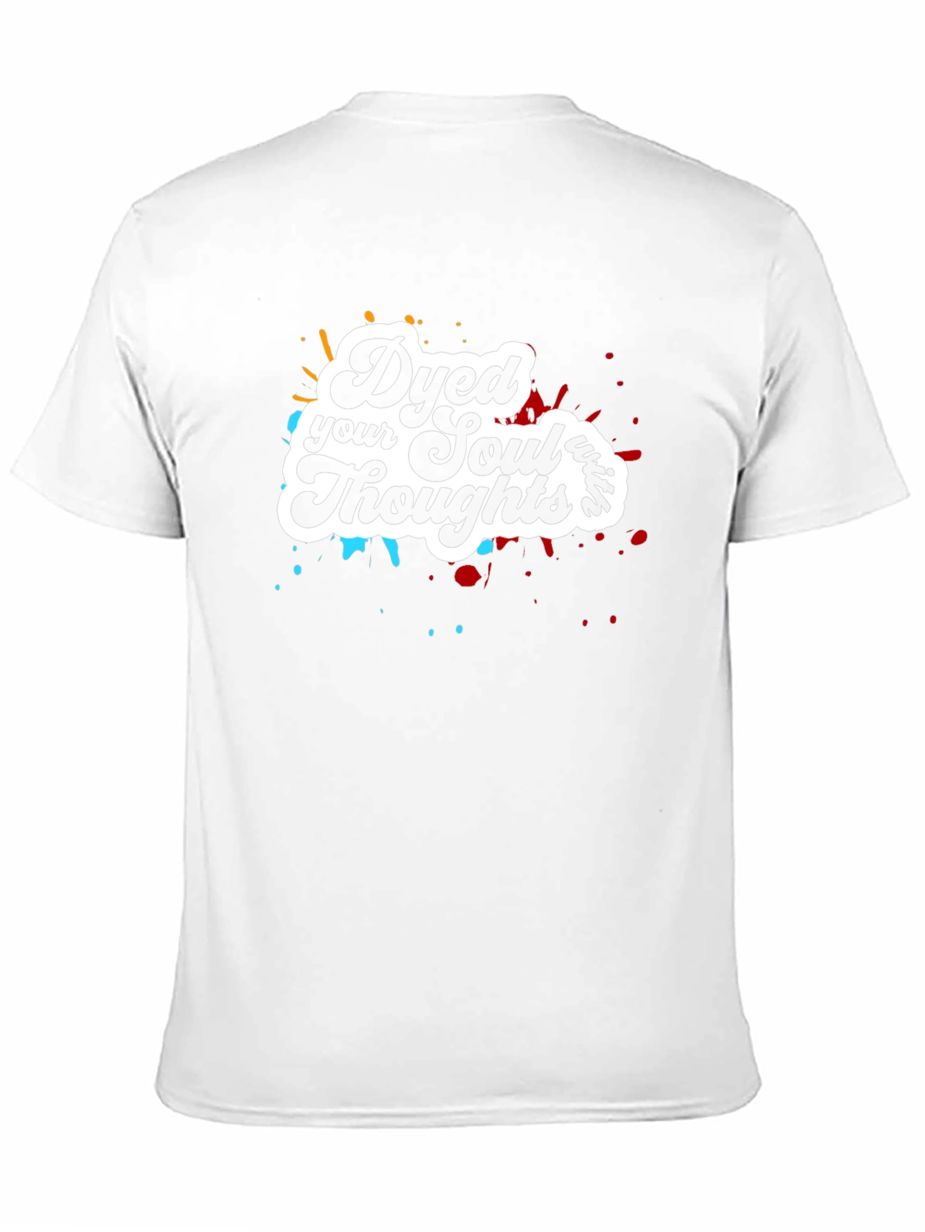 Dyed Your Soul Thoughts Graphic T-Shirt