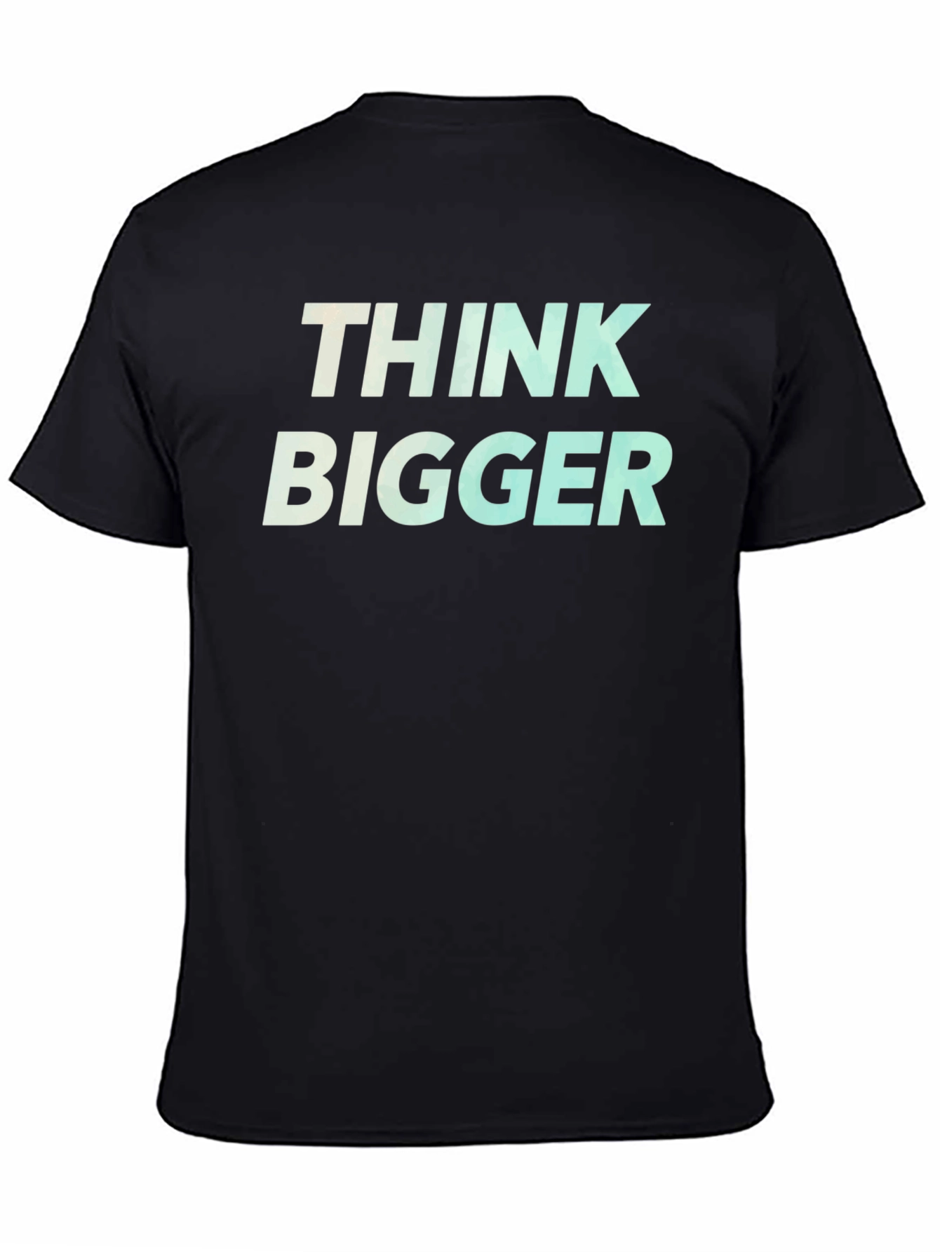 Think Bigger Graphic Tee - Motivational Black T-Shirt