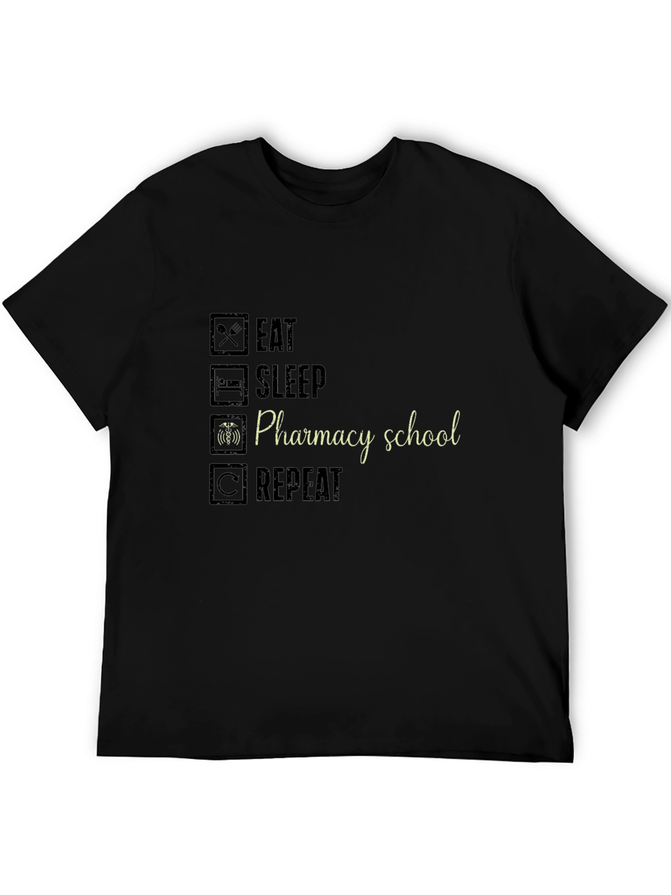 Pharmacy School Eat Sleep Repeat Black T-Shirt