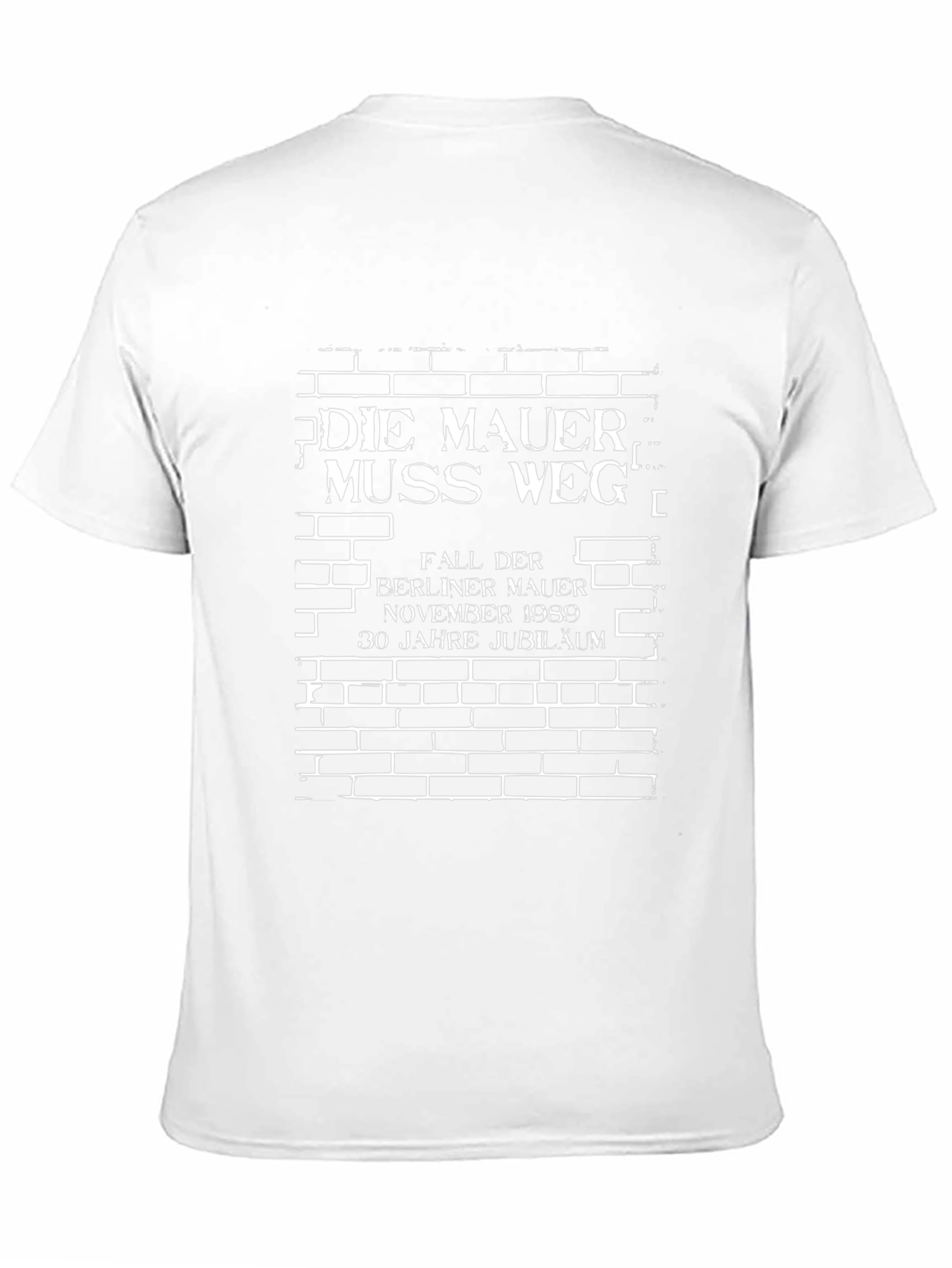 Berlin Wall Anniversary T-Shirt - Mauer Muss Weg!