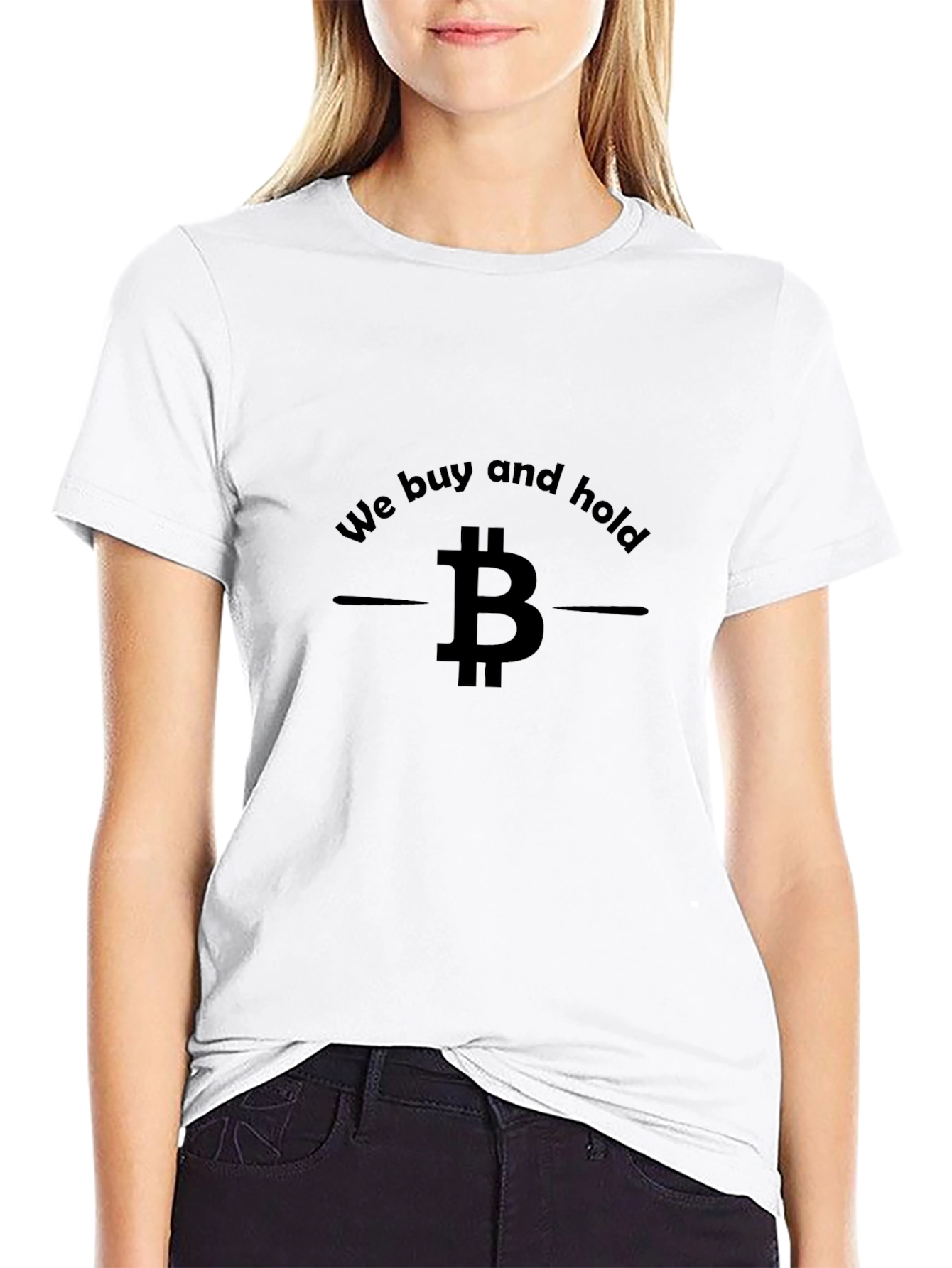 Bitcoin We Buy and Hold Graphic T-Shirt
