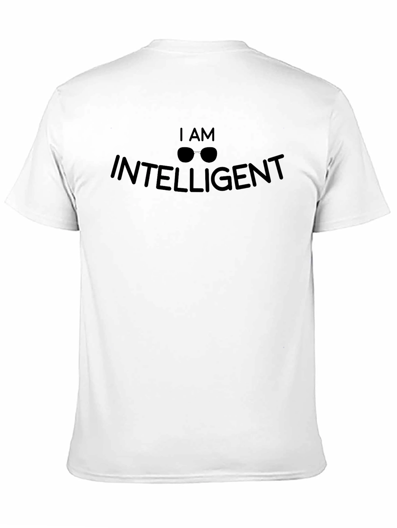 I AM INTELLIGENT T-Shirt - Stylish & Smart
