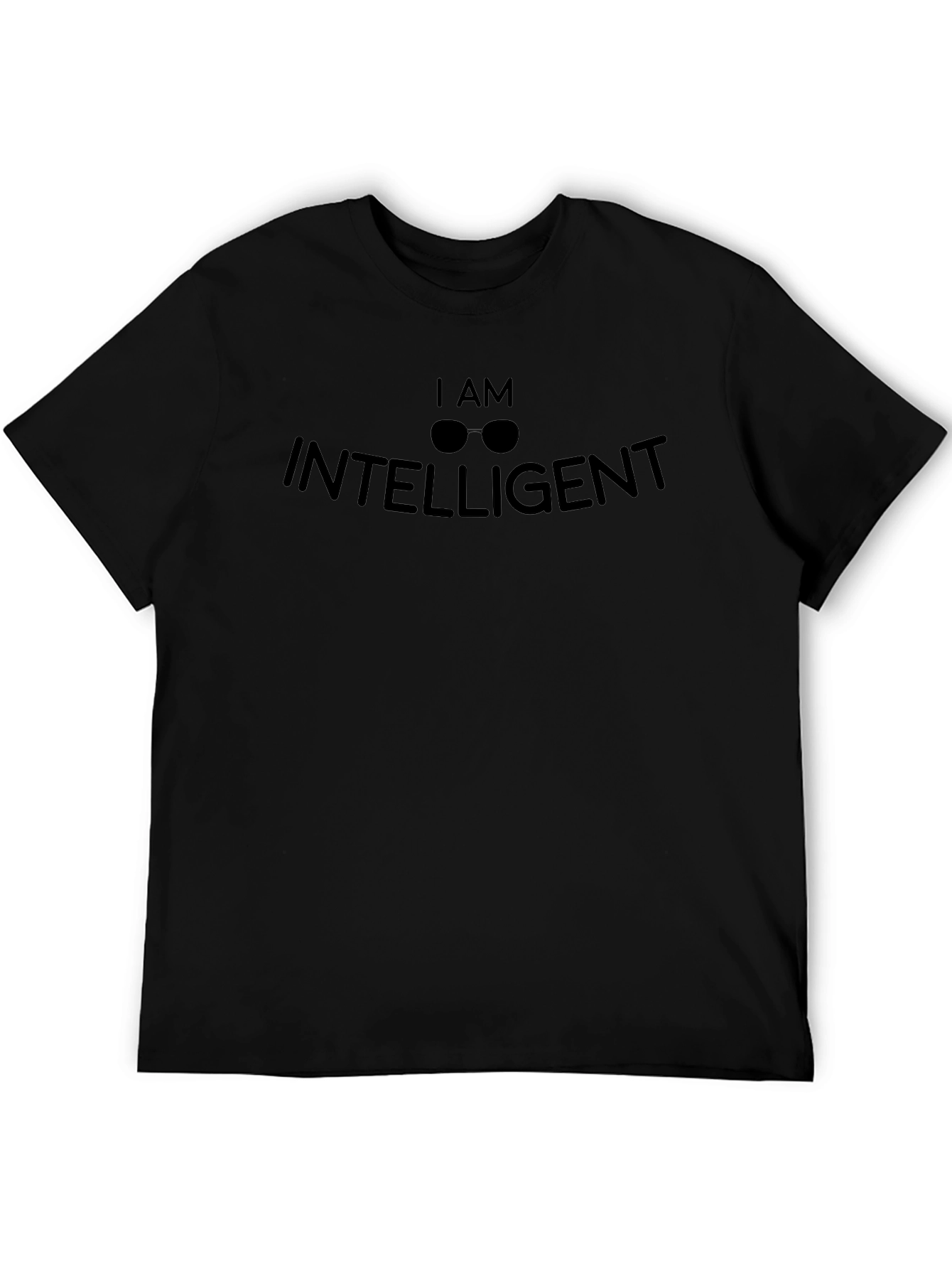 I AM INTELLIGENT T-Shirt - Stylish & Smart