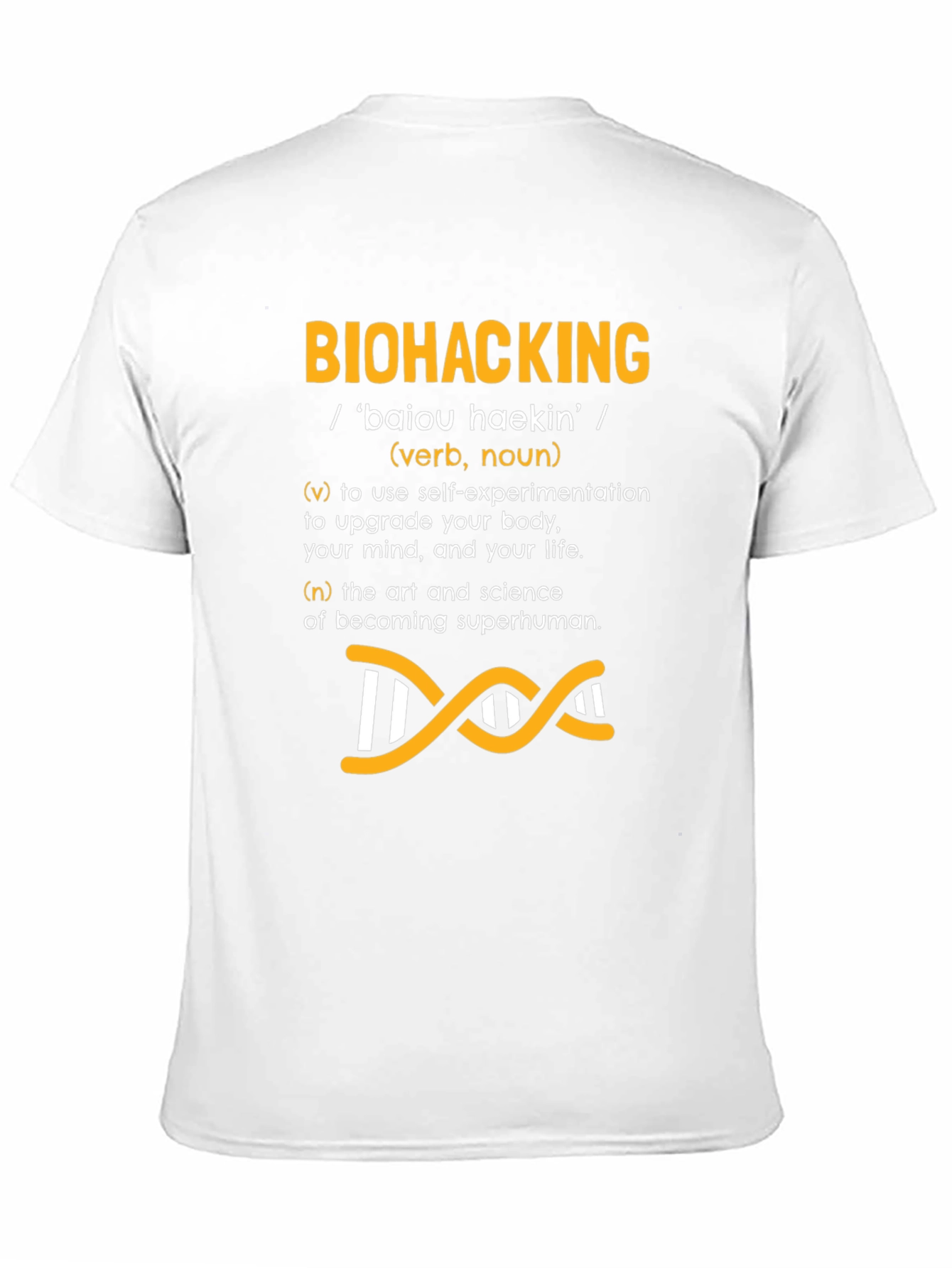 Biohacking Definition T-Shirt