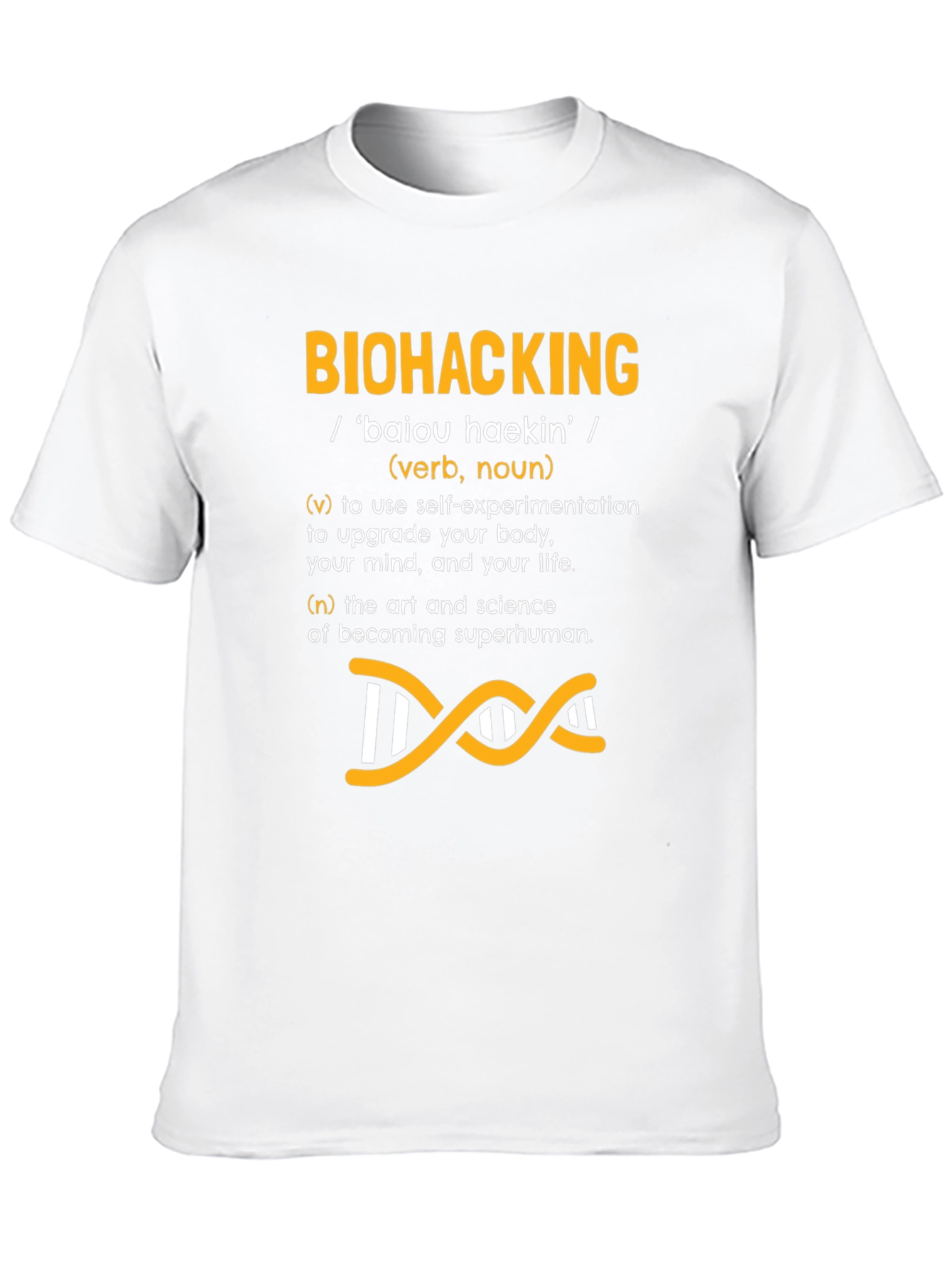 Biohacking Definition T-Shirt