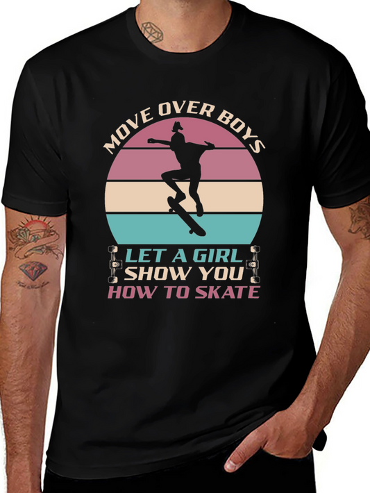 Girl Skater T-Shirt - Move Over Boys!