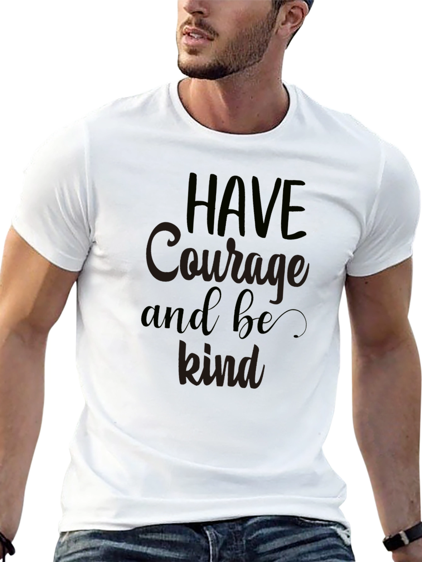 Have Courage and Be Kind Graphic T-Shirt