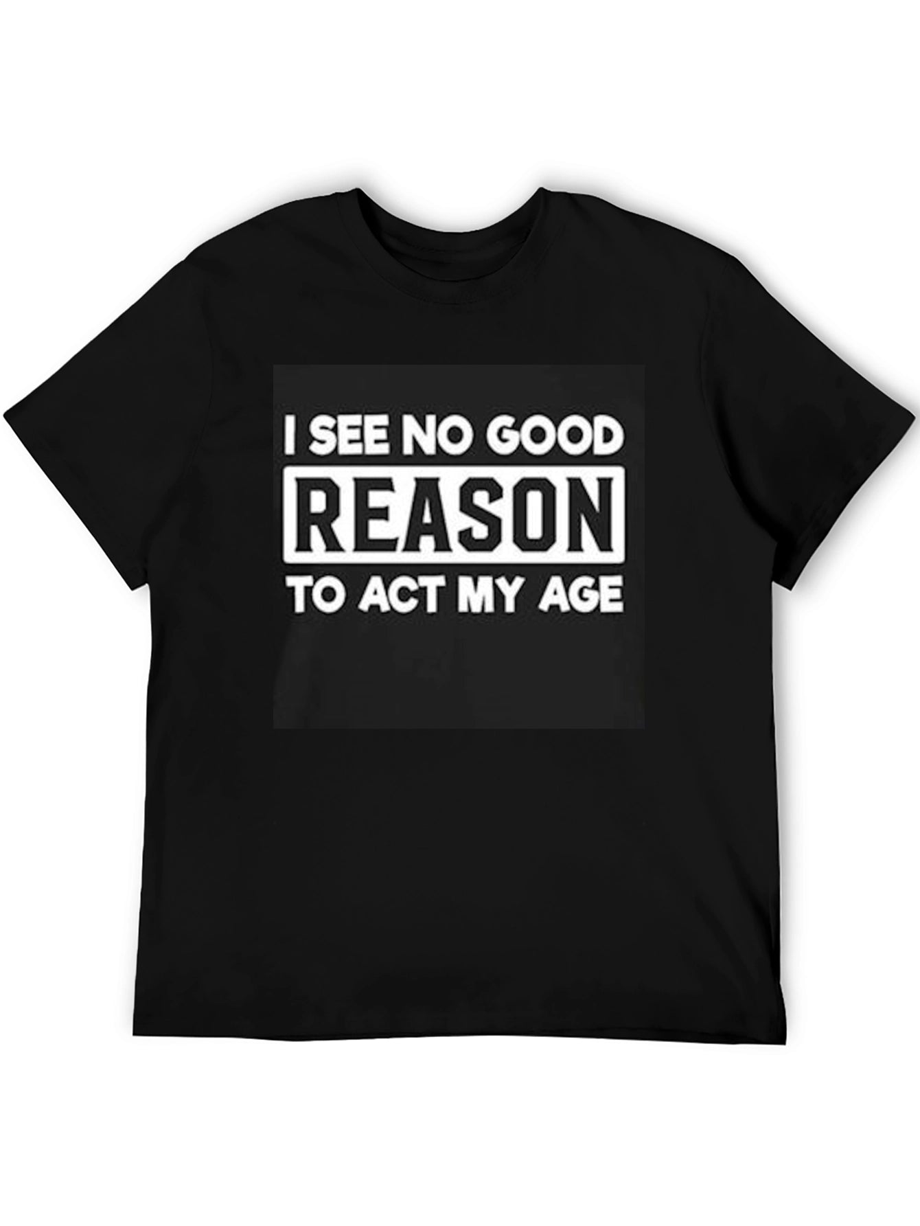 Funny No Good Reason Graphic Tee