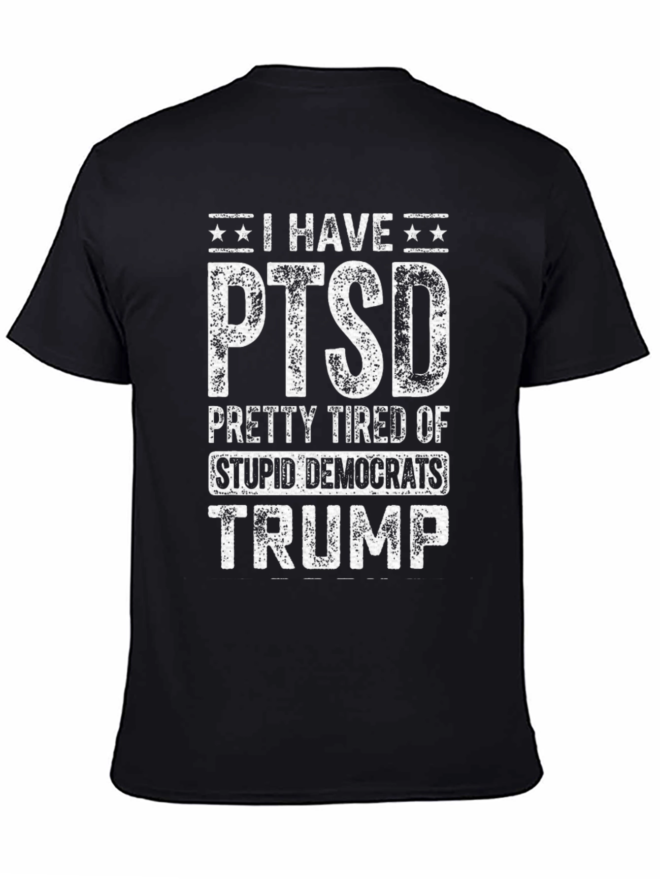 I Have PTSD Trump T-Shirt