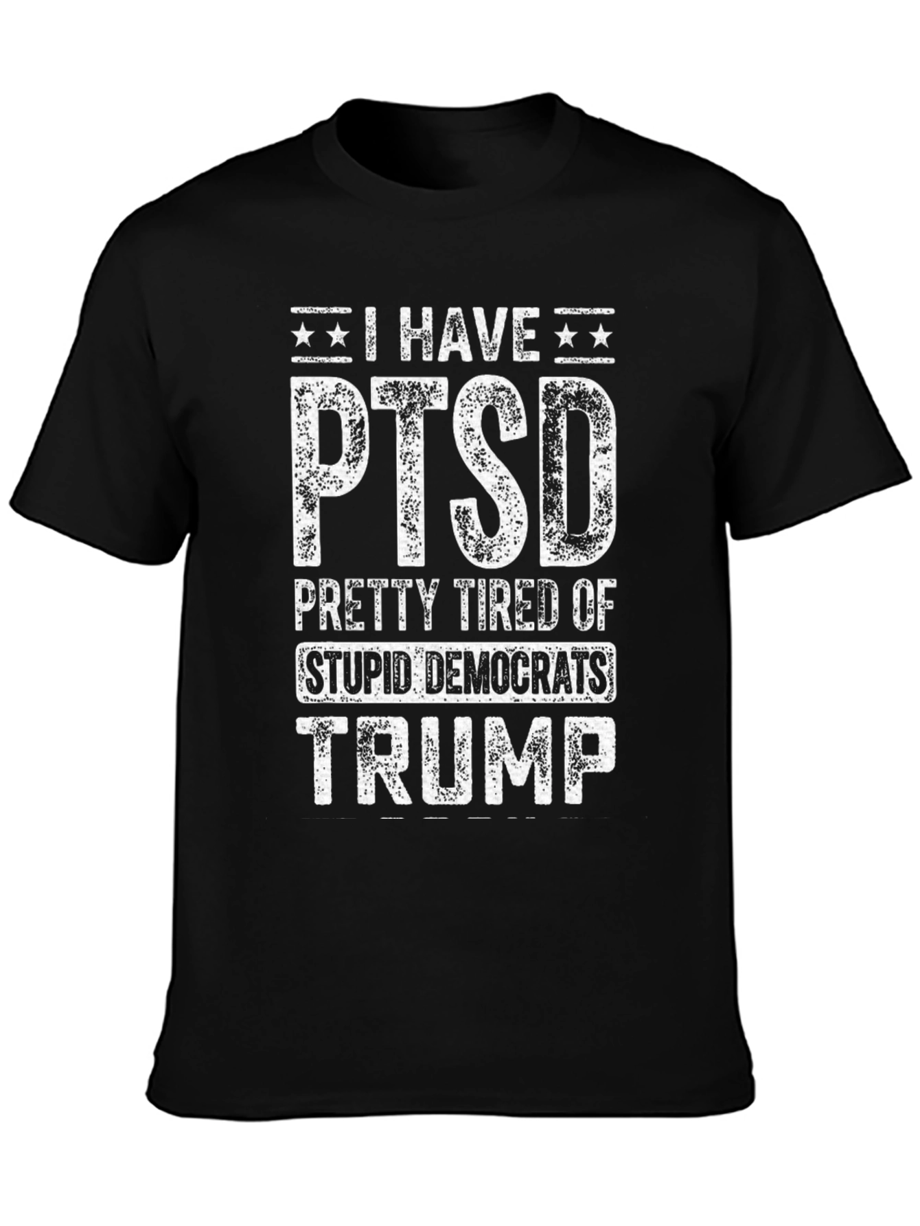 I Have PTSD Trump T-Shirt