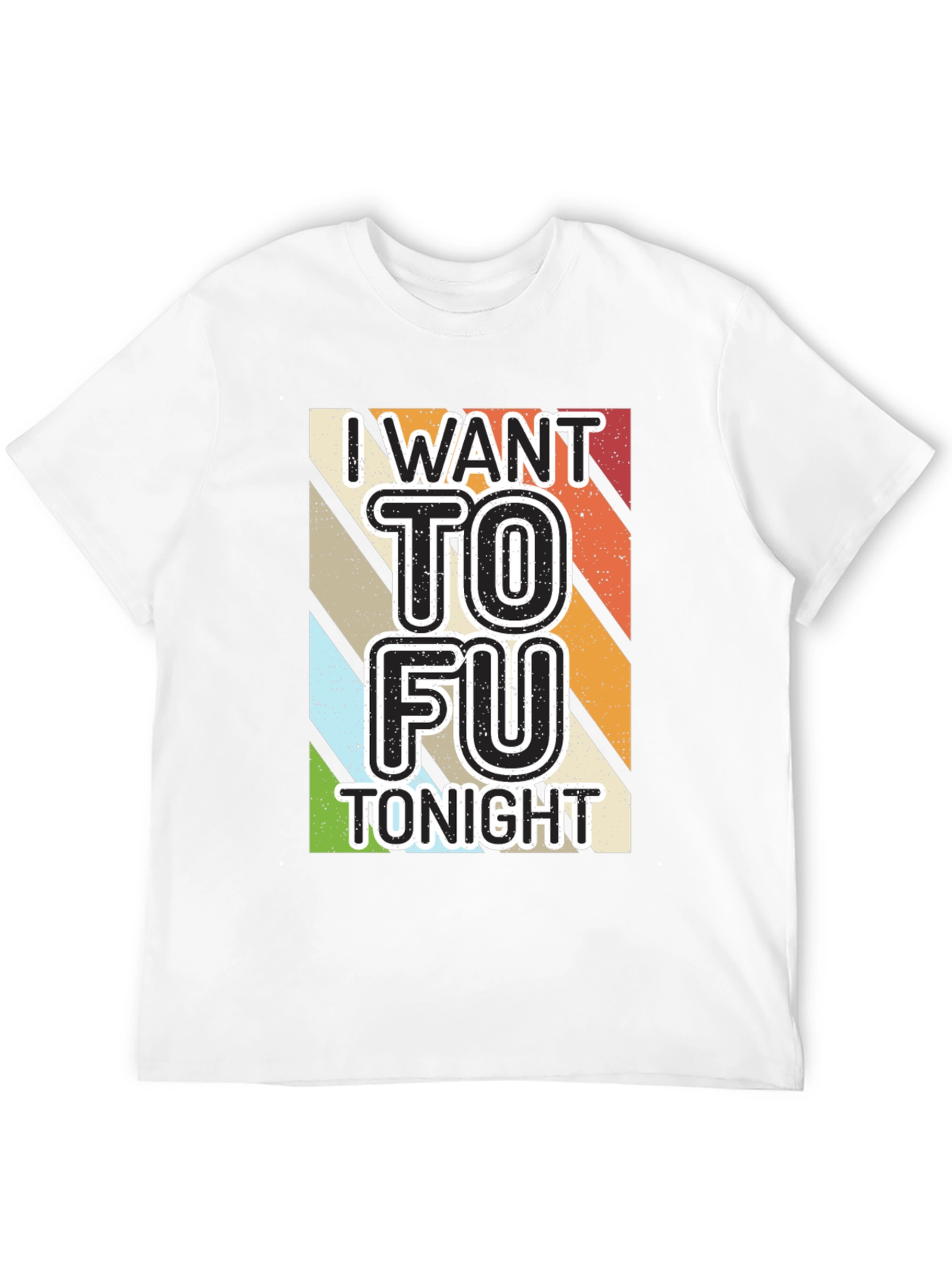I Want To Fu Tofu Tonight Graphic Tee