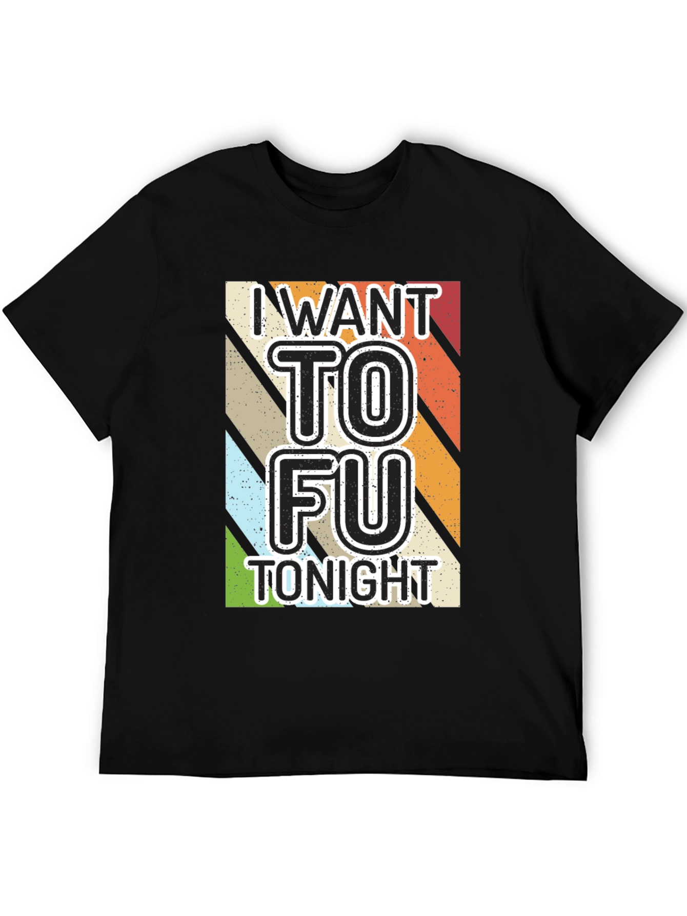 I Want To Fu Tofu Tonight Graphic Tee