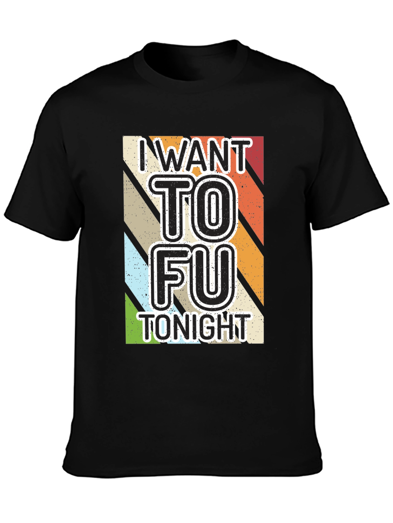 I Want To Fu Tofu Tonight Graphic Tee