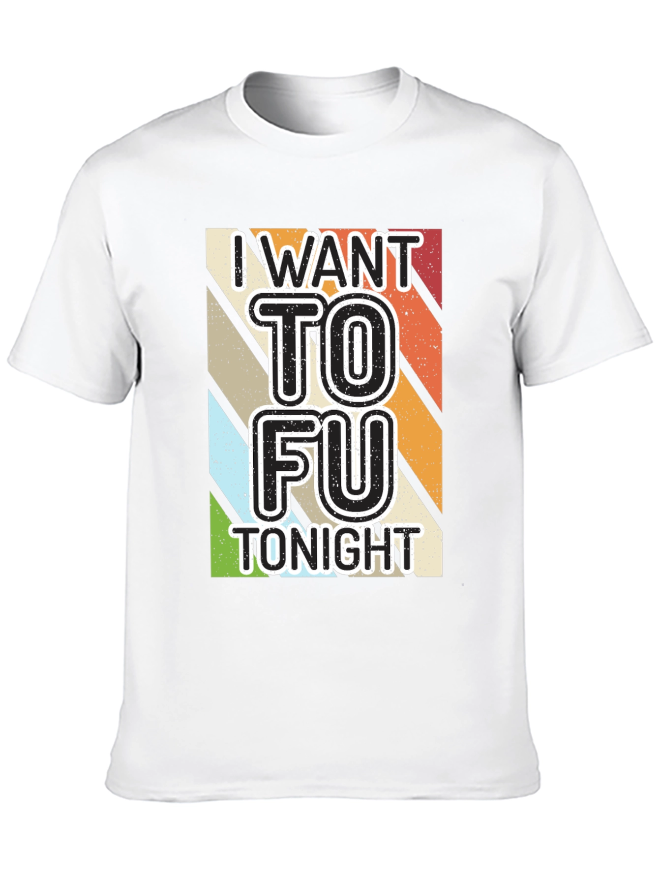 I Want To Fu Tofu Tonight Graphic Tee