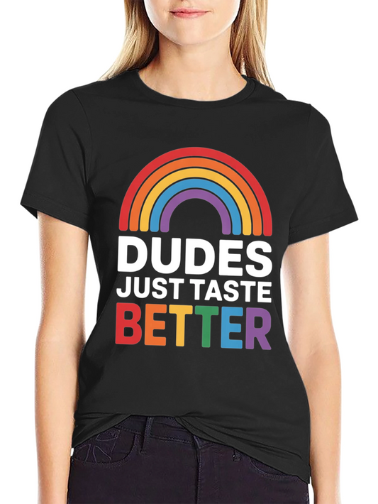 Dudes Taste Better LGBT Pride T-Shirt