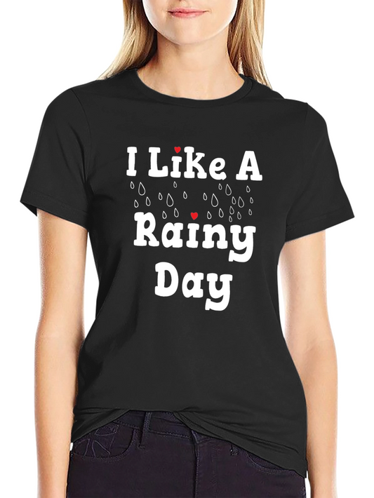 I Like a Rainy Day T-Shirt - Soft Cotton Blend