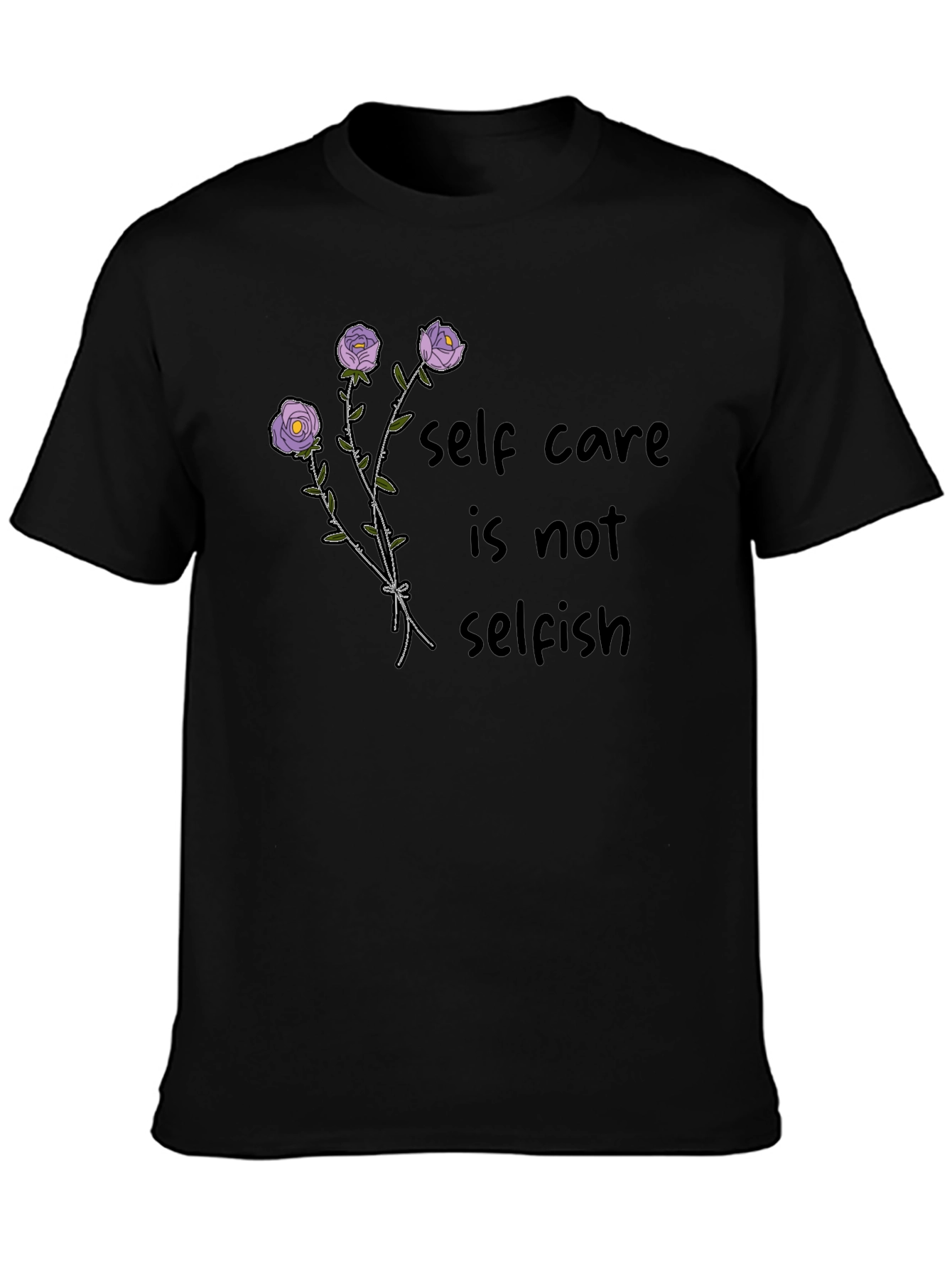 Self Care Roses T-Shirt - Soft Cotton Stylish Design
