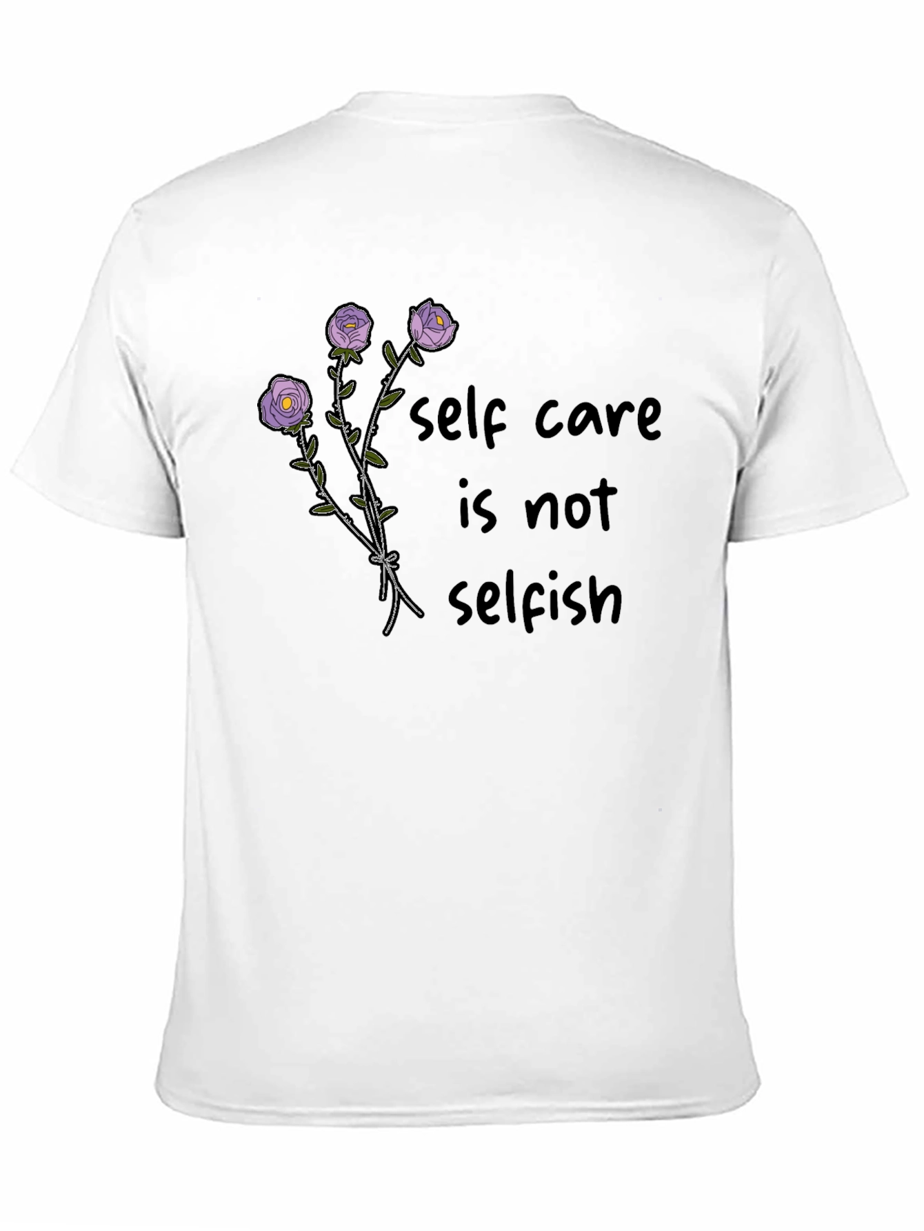 Self Care Roses T-Shirt - Soft Cotton Stylish Design